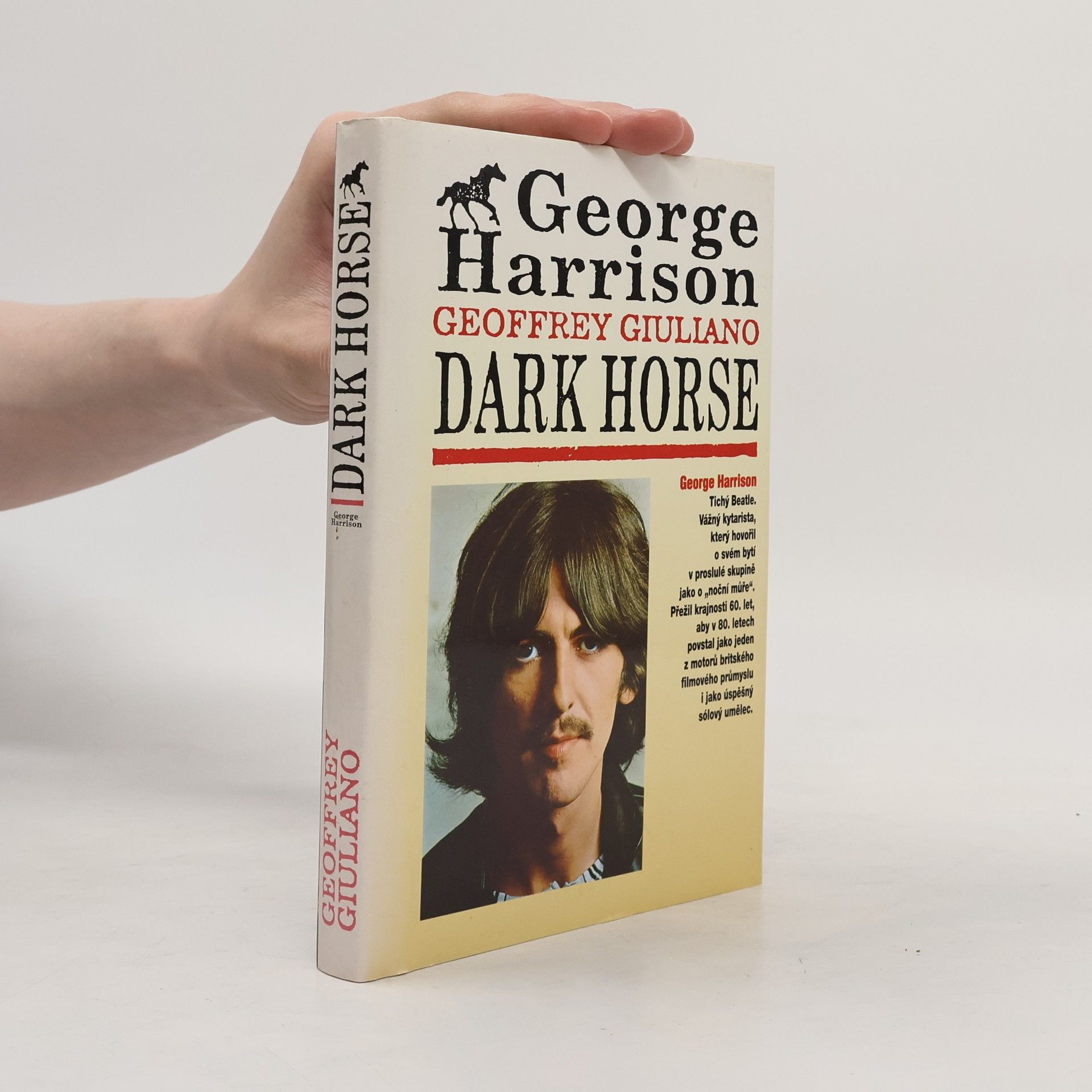 Geoffrey Giuliano George Harrison: Dark Horse: Tajný život George Harrisona