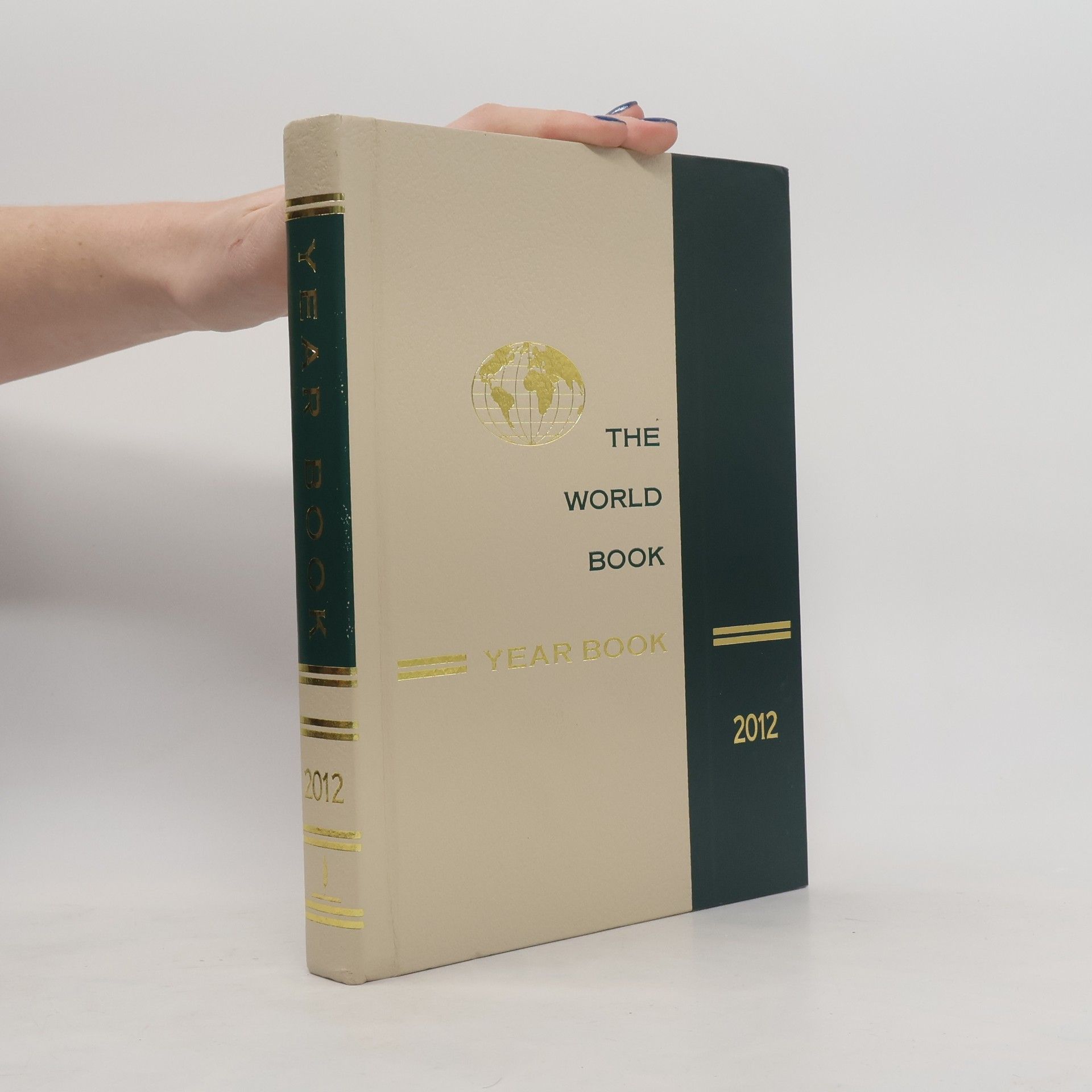 World Book, Inc. The World Book Encyclopedia: The 2012 World Book Year Book