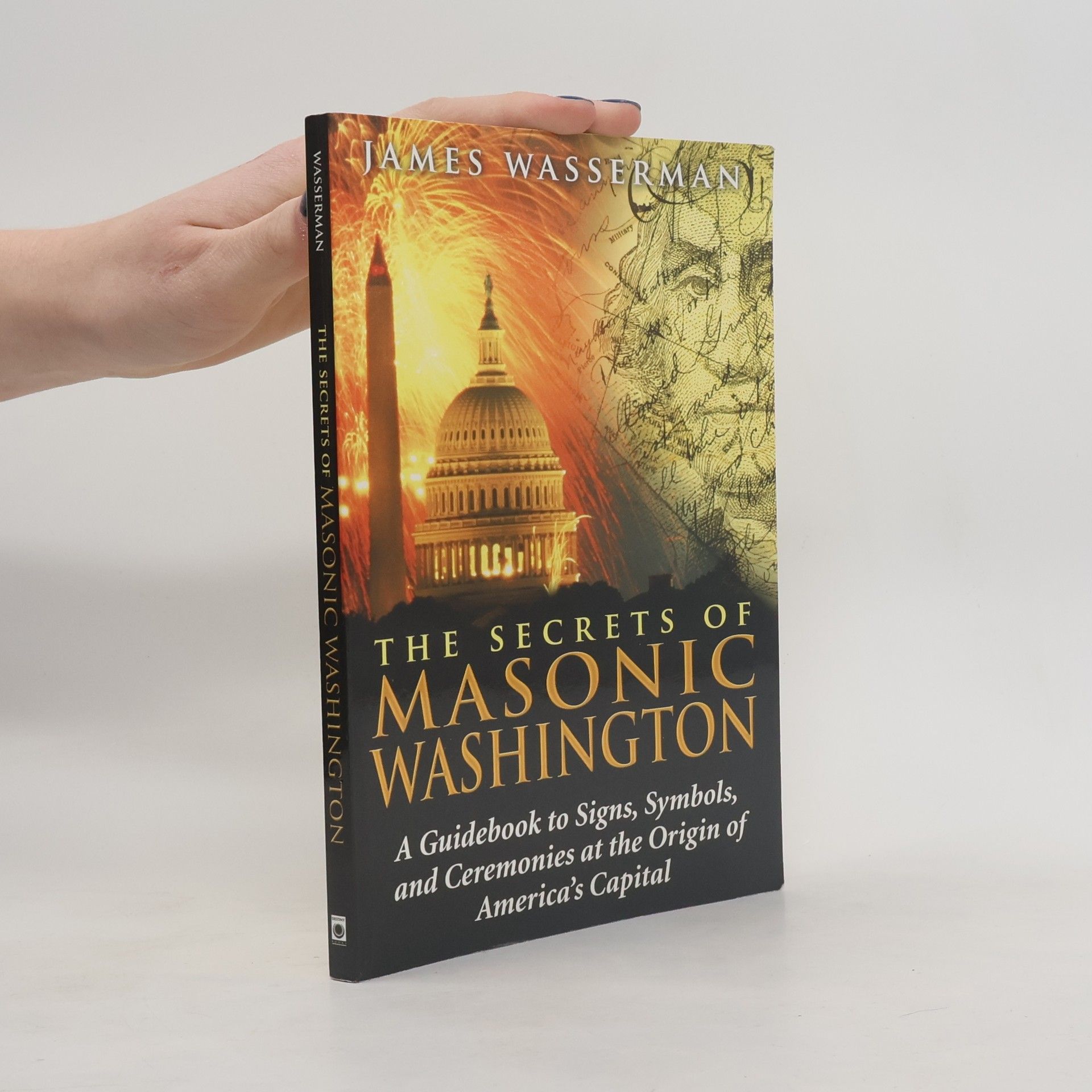 James Wasserman The Secrets of Masonic Washington