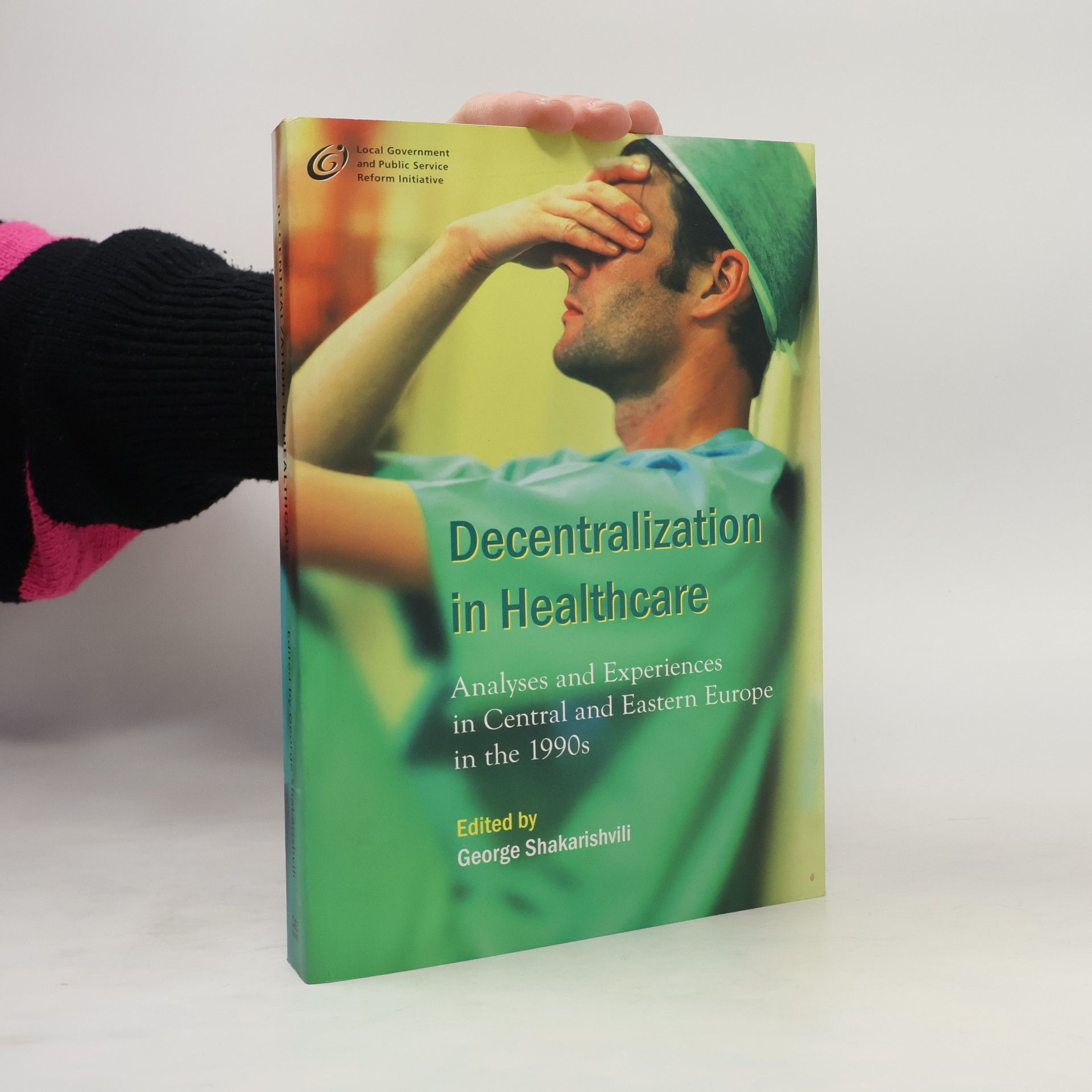 George Shakarishvili Decentralization in Healthcare