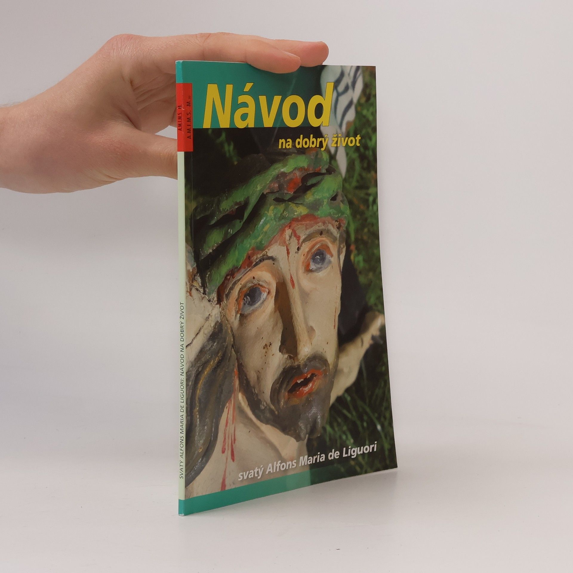 Alfons Maria de Liguori Návod na dobrý život