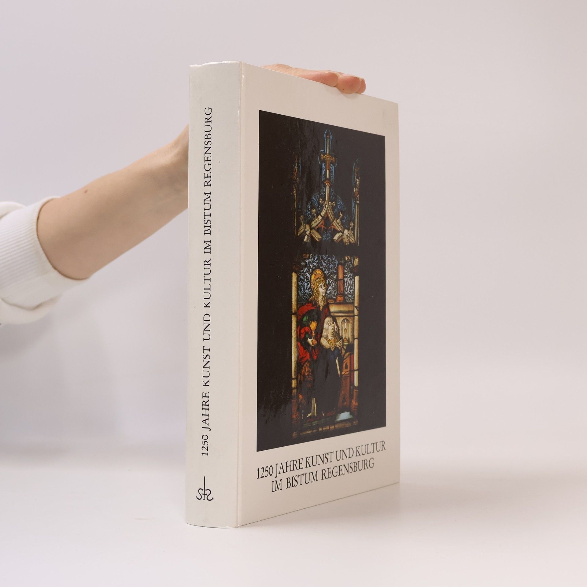 Peter Morsbach Kataloge und Schriften / Kunstsammlungen des Bistums Regensburg, Diözesanmuseum Regensburg: 1250 Jahre Kunst und Kultur im Bistum Regensburg