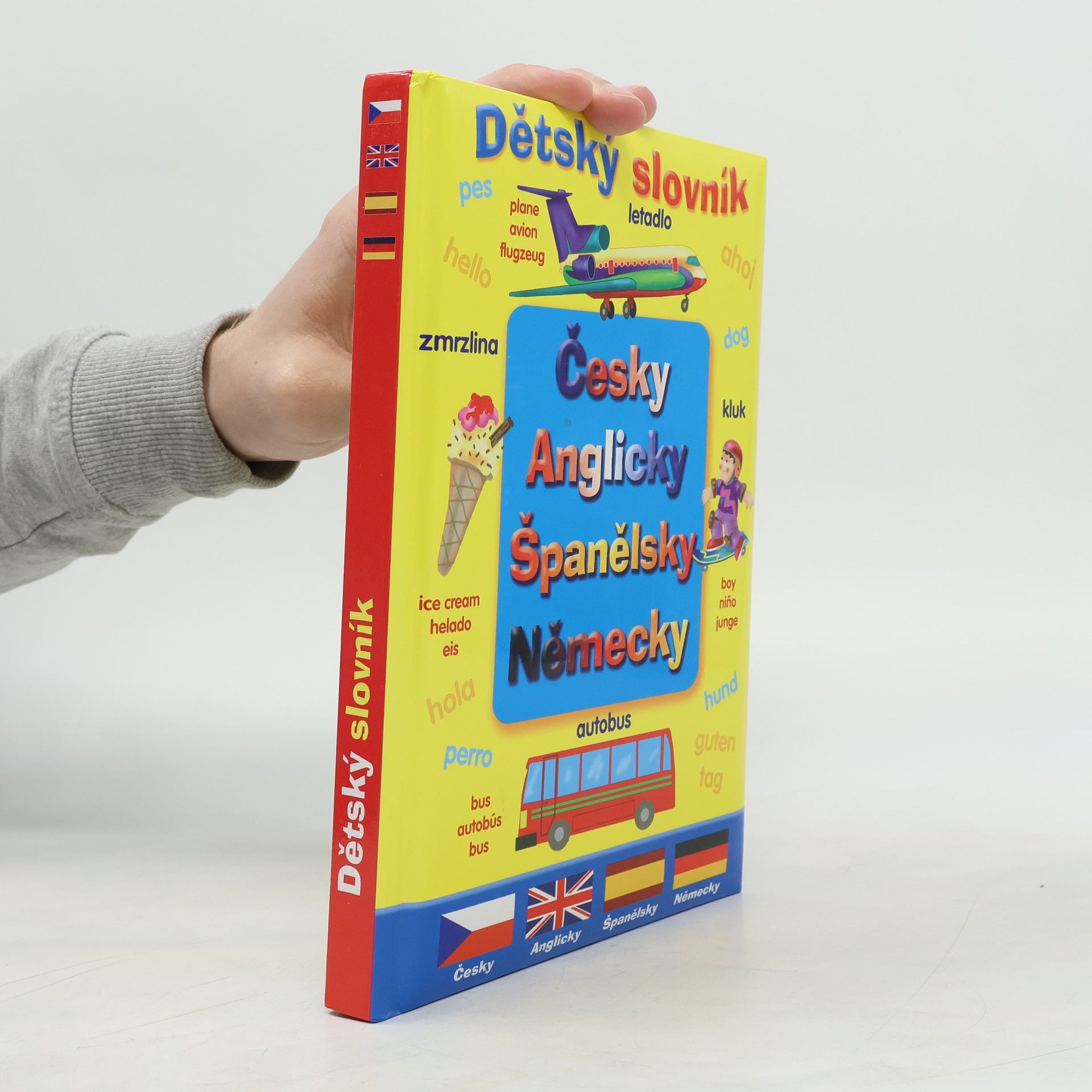 Various authors Dětský slovník Česky Anglicky Španělsky Německy