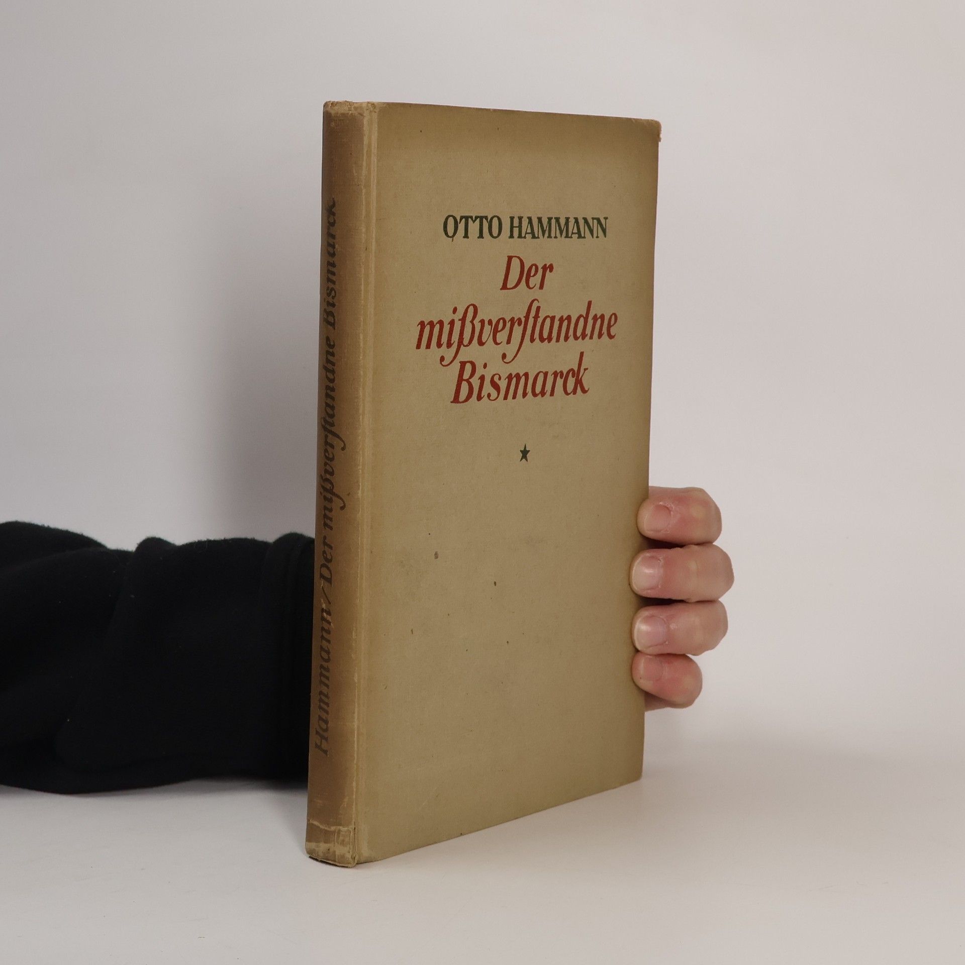 Otto Hammann Der Missverstandne Bismarck
