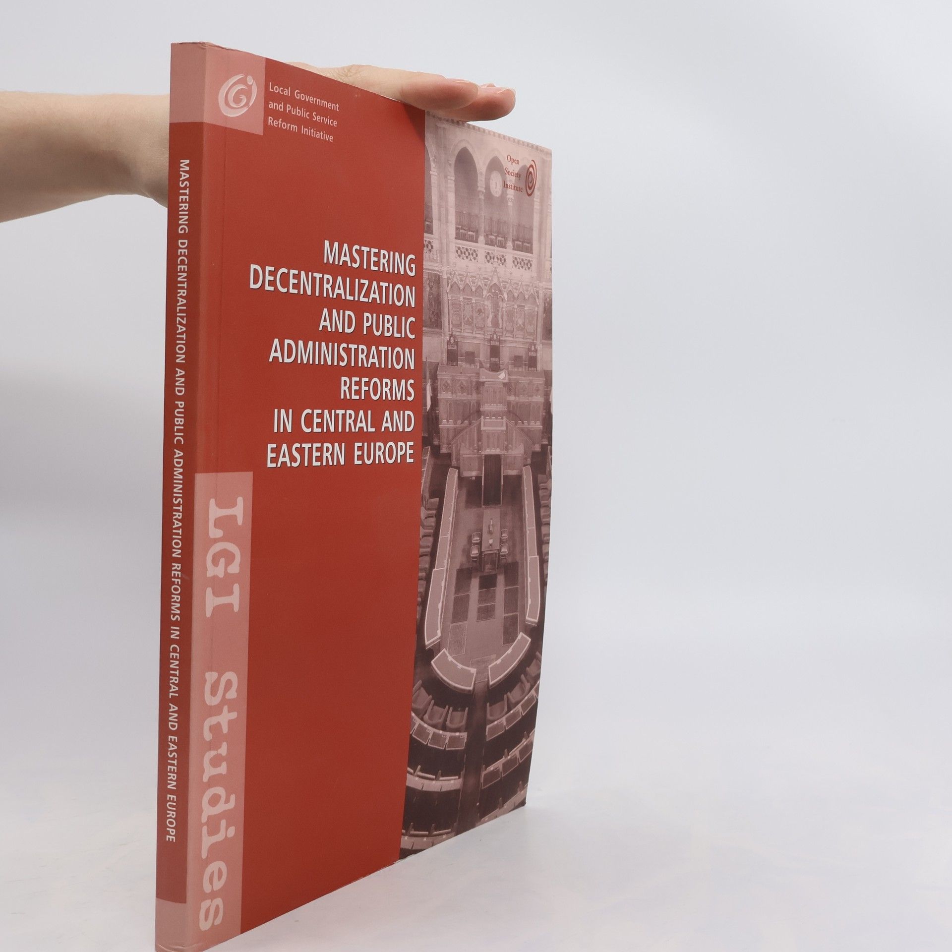 Gábor Péteri Mastering Decentralization and Public Administration Reforms in Central and Eastern Europe