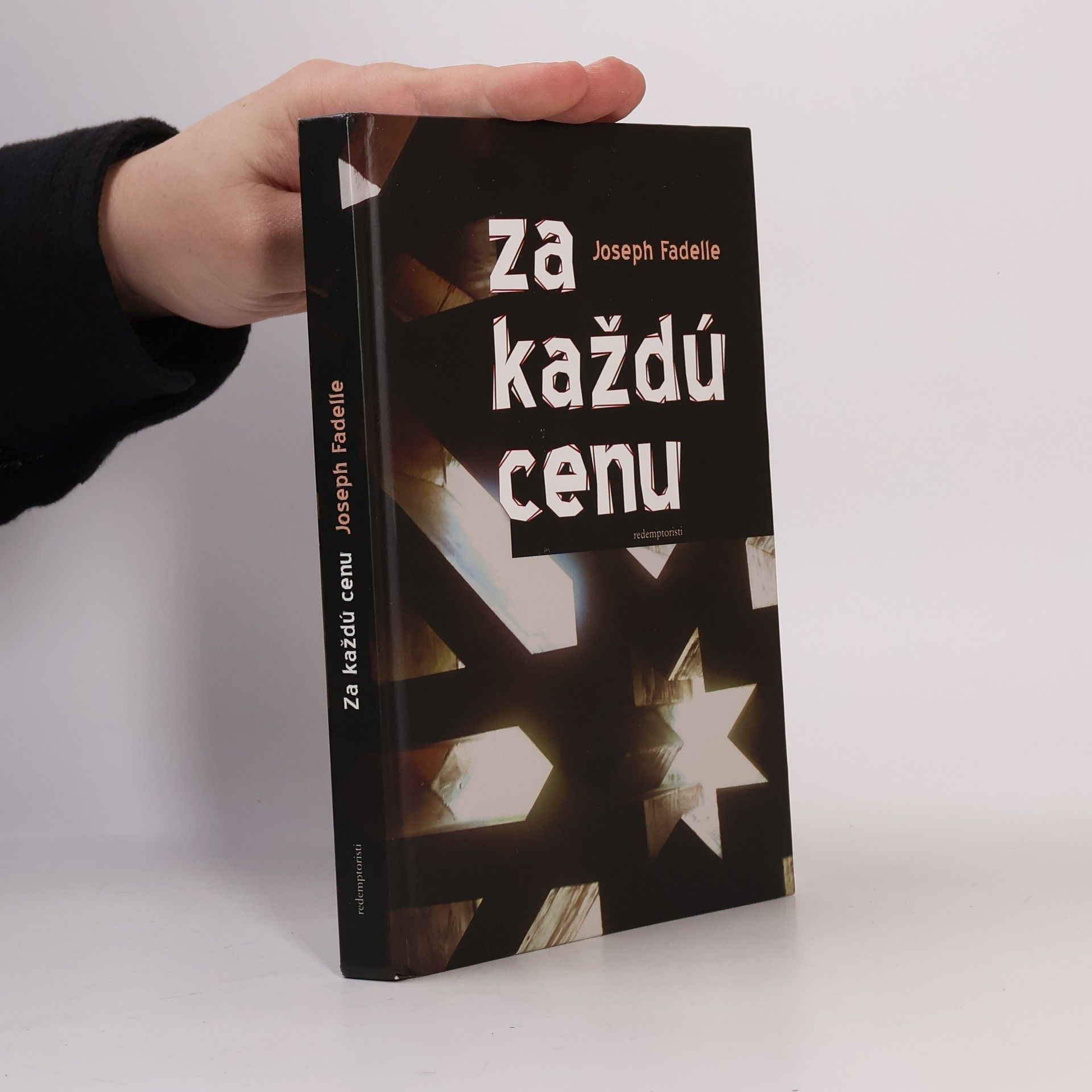 Joseph Fadelle Za každú cenu