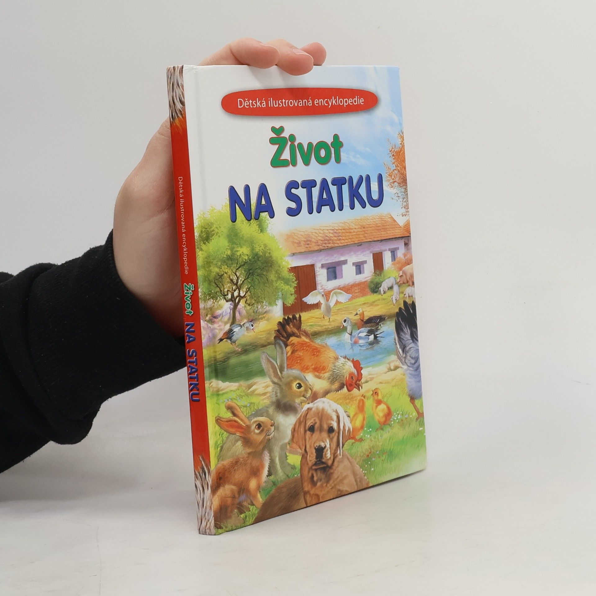 Kolektiv autorů Život na statku : ilustrovaná encyklopedie