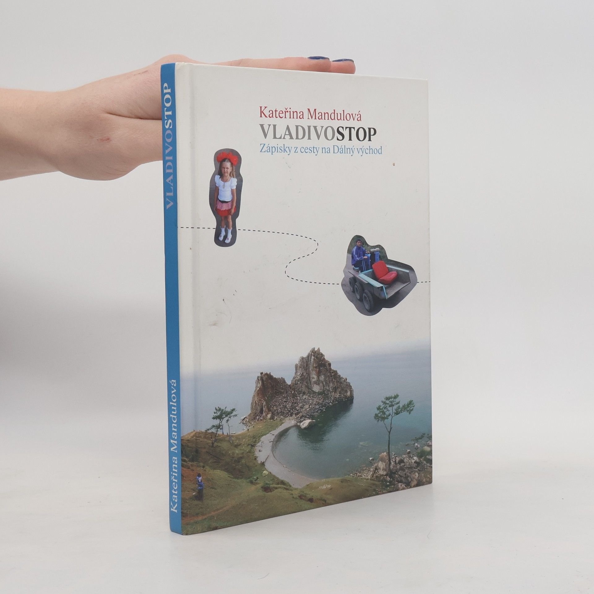 Kateřina Mandulová Vladivostop. Zápisky z cesty na Dálný východ
