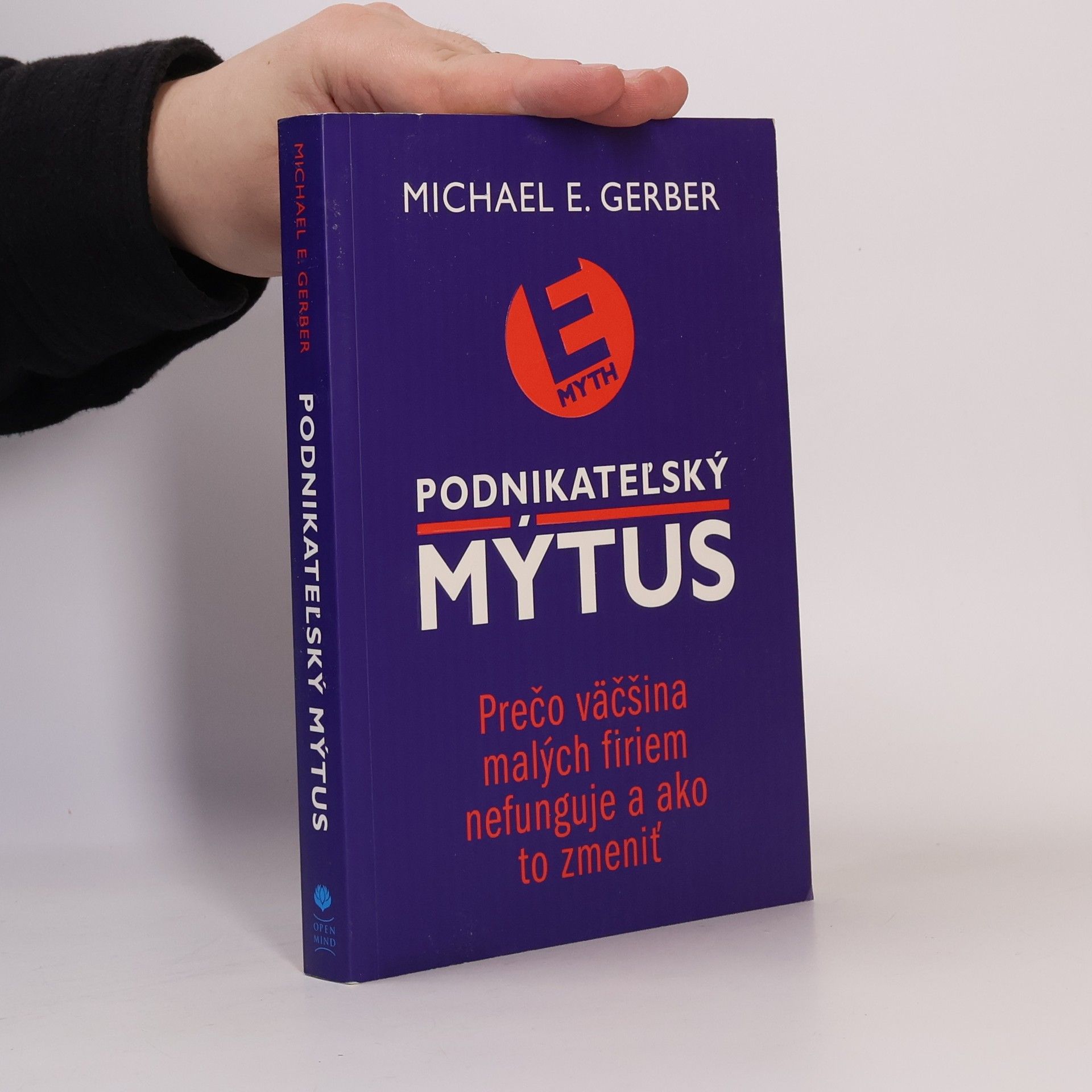 Michael E. Gerber Podnikateľský mýtus