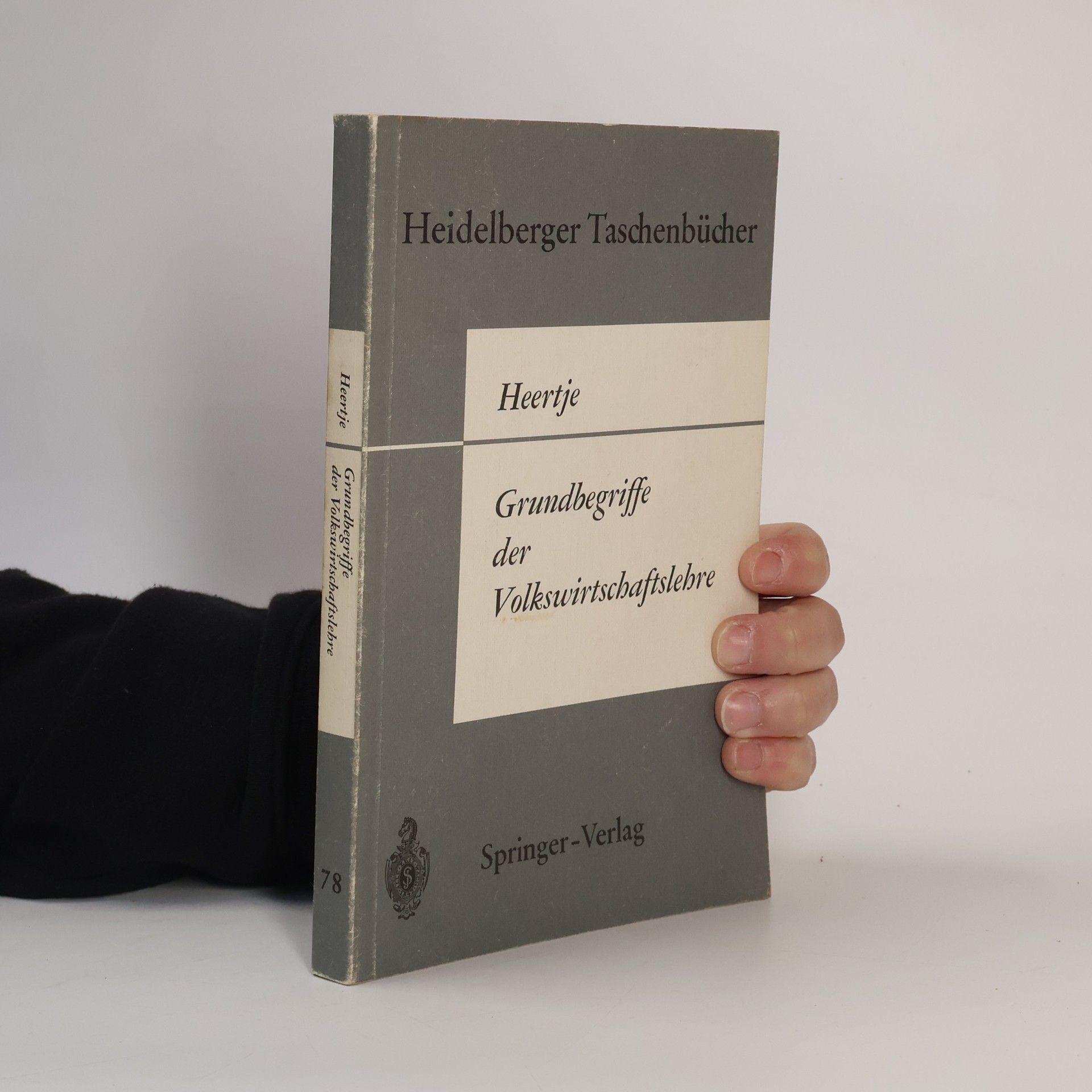 Arnold Heertje Grundbegriffe der Volkswirtschaftslehre