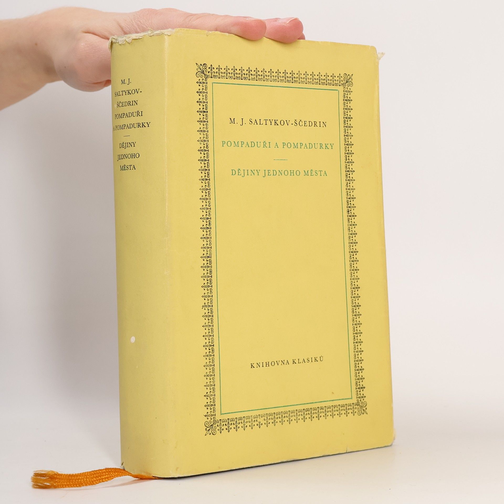 M. J. Saltykov-Ščedrin Pompaduři a pompadurky. Dějiny jednoho města
