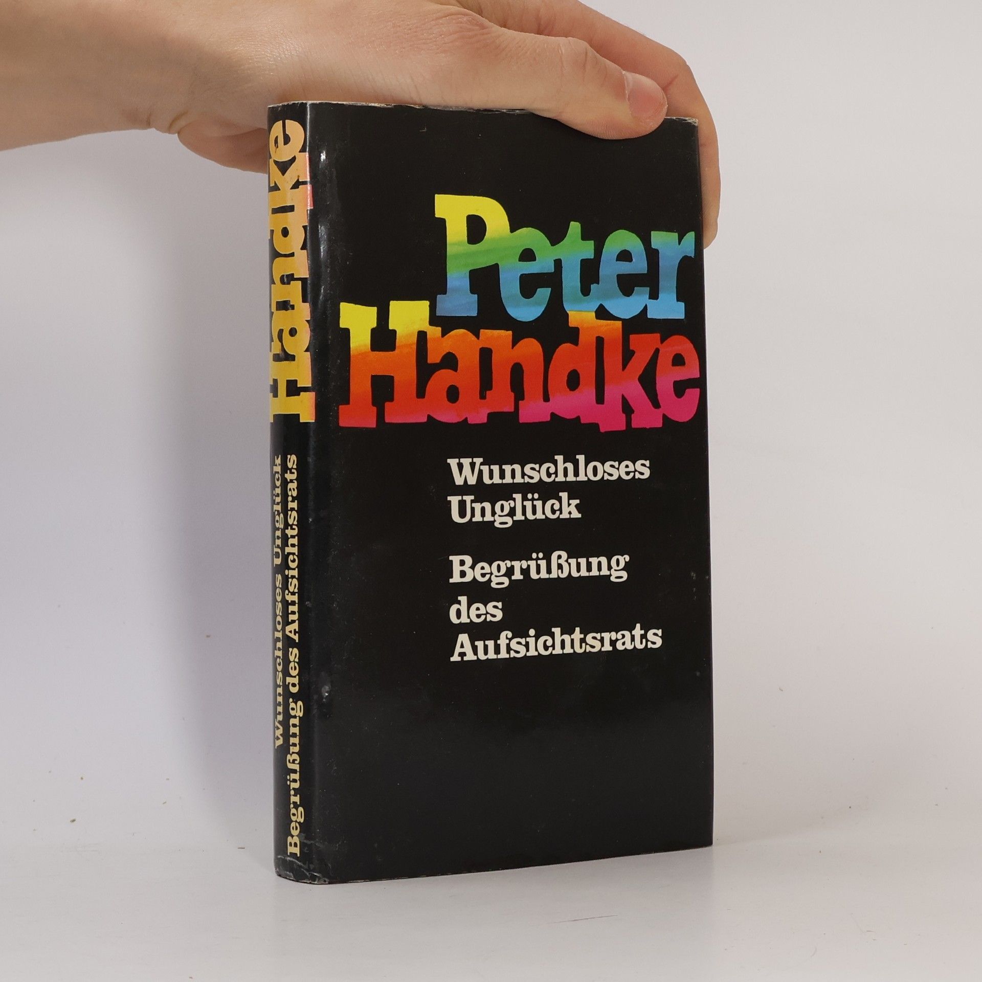 Peter Handke Wunschloses Unglück. Begrüßung des Aufsichtsrats