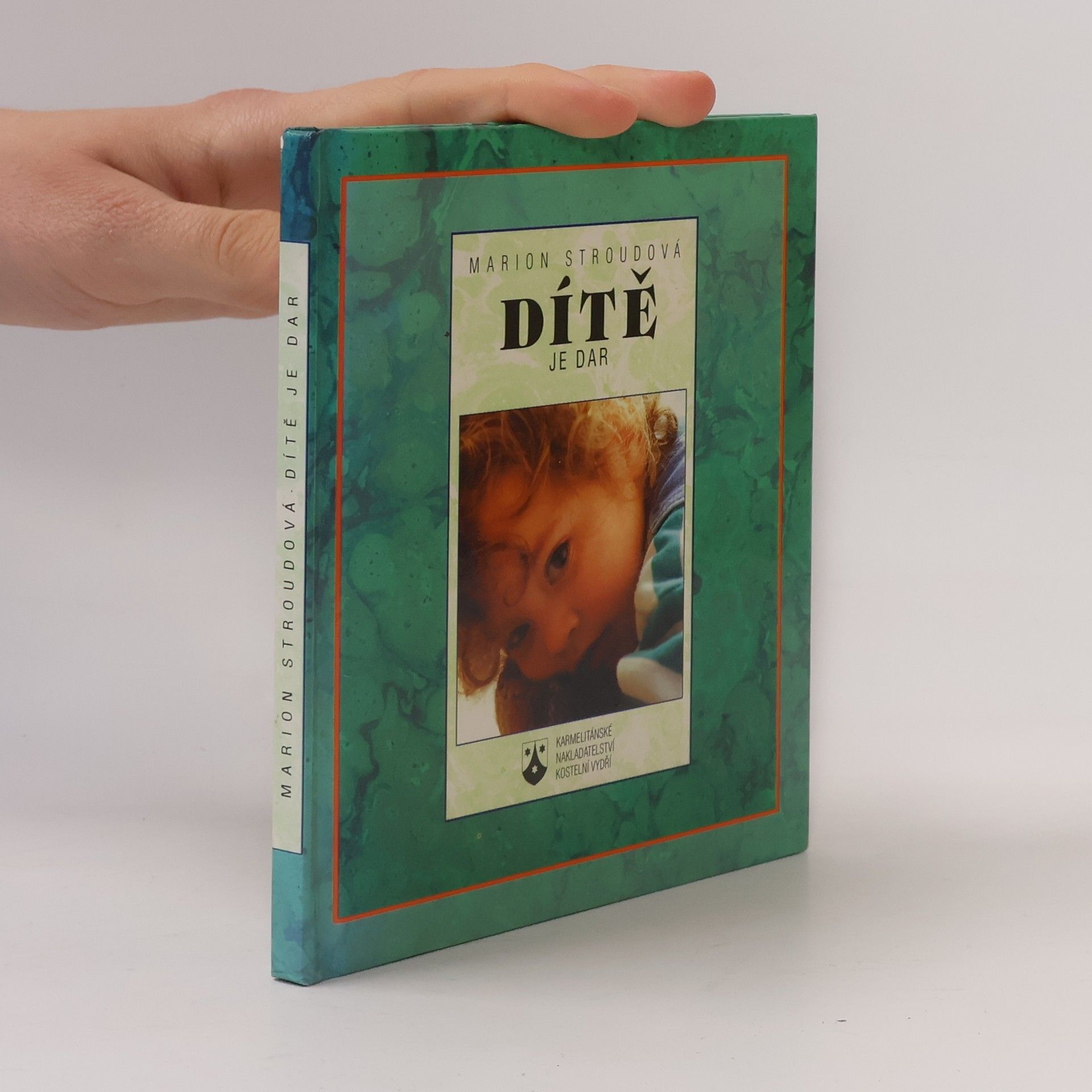 Marion Stroud Dítě je dar