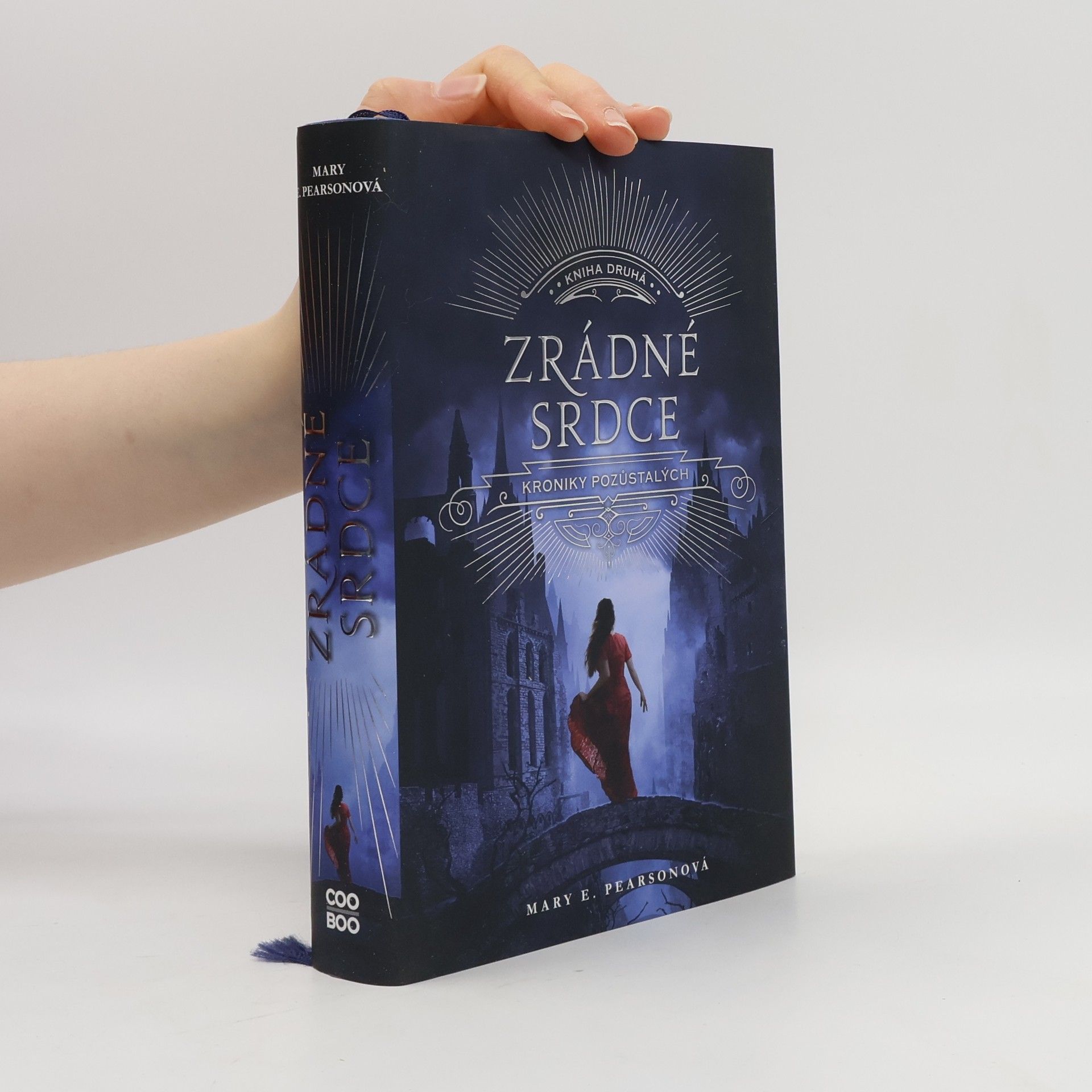 Mary E. Pearson Zrádné srdce. Kroniky pozůstalých. Kniha druhá