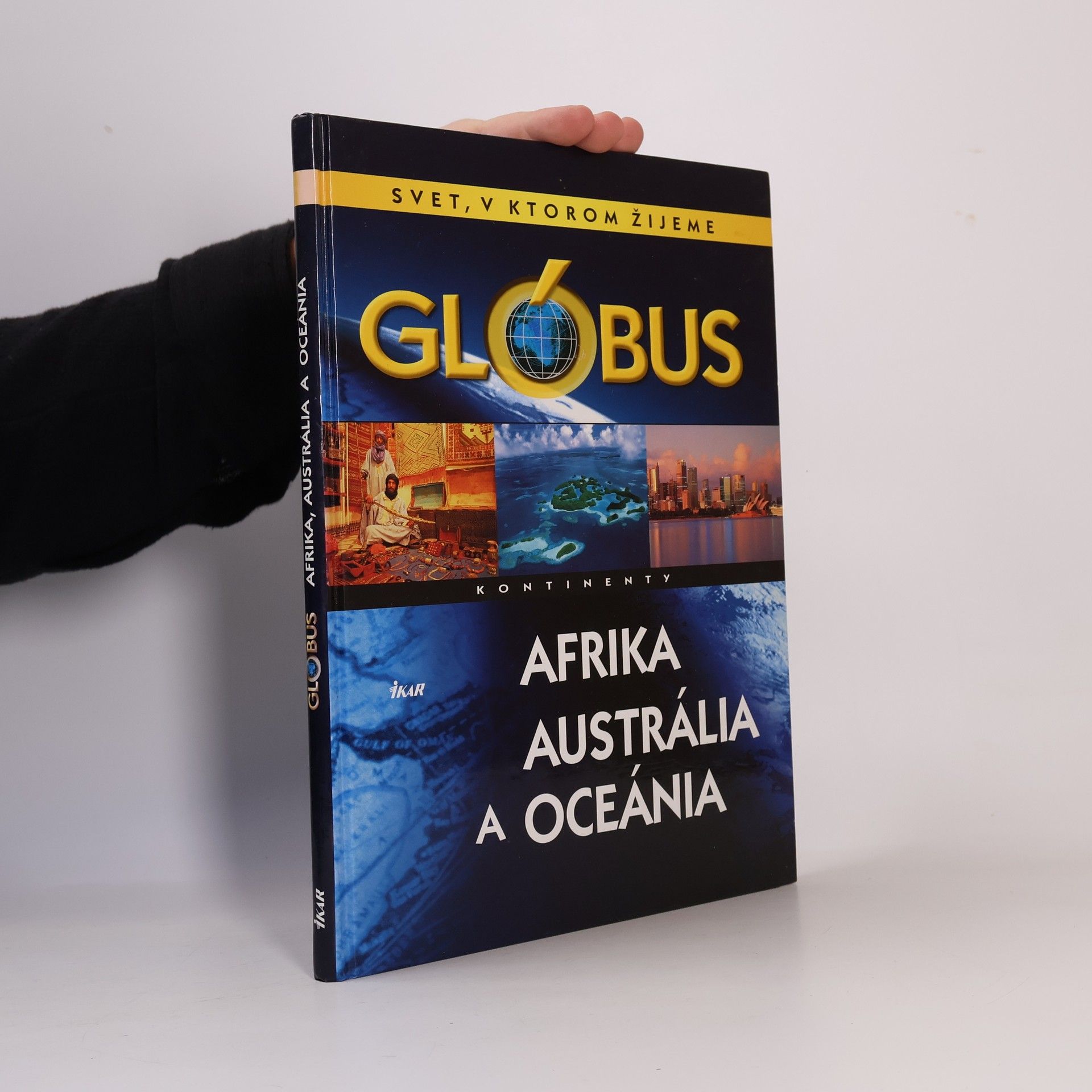 Collectif d'auteurs Svet, v ktorom žijeme, Glóbus, Afrika, Austrália a Oceánia