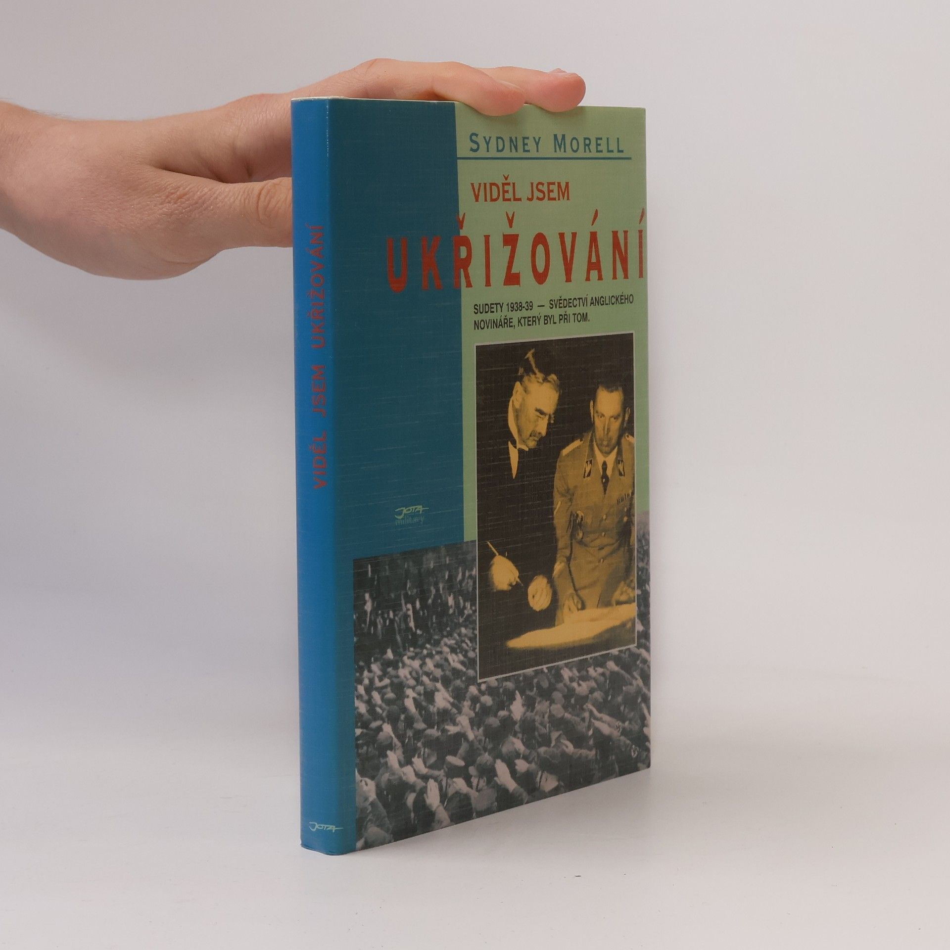 Sydney Morrell Viděl jsem ukřižování