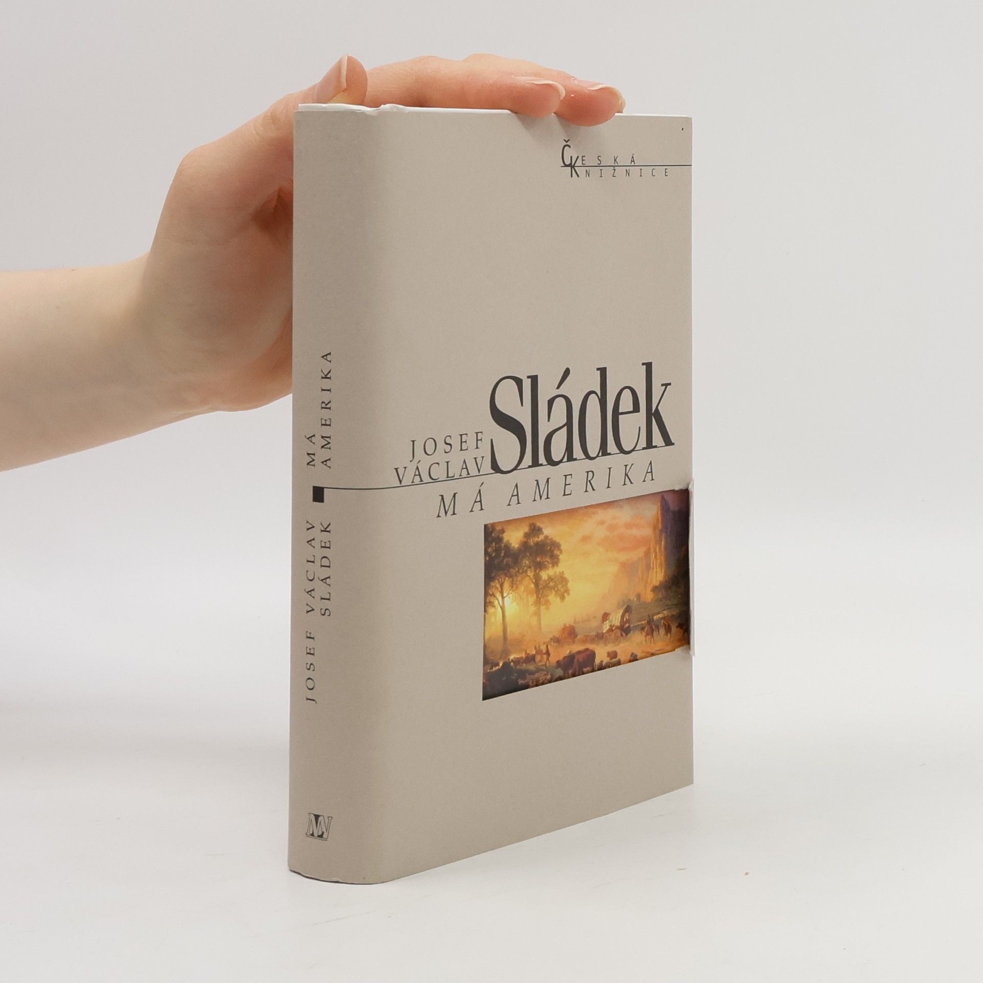 Josef Václav Sládek Má Amerika : fejetony a příhody 1871-1892
