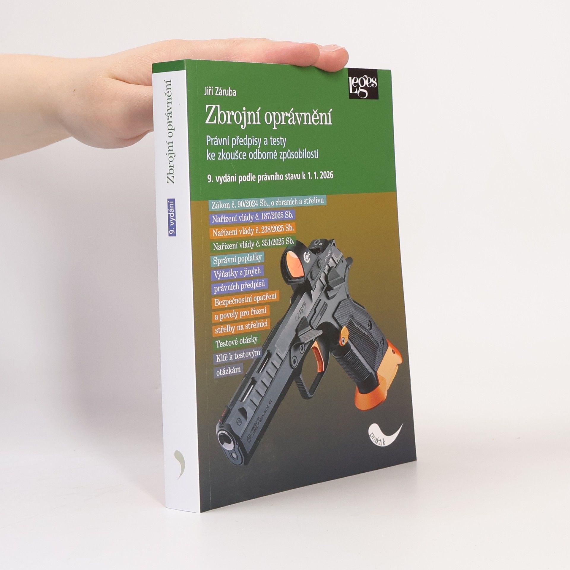 Jiří Záruba Zbrojní oprávnění : právní předpisy a testy ke zkoušce odborné způsobilosti