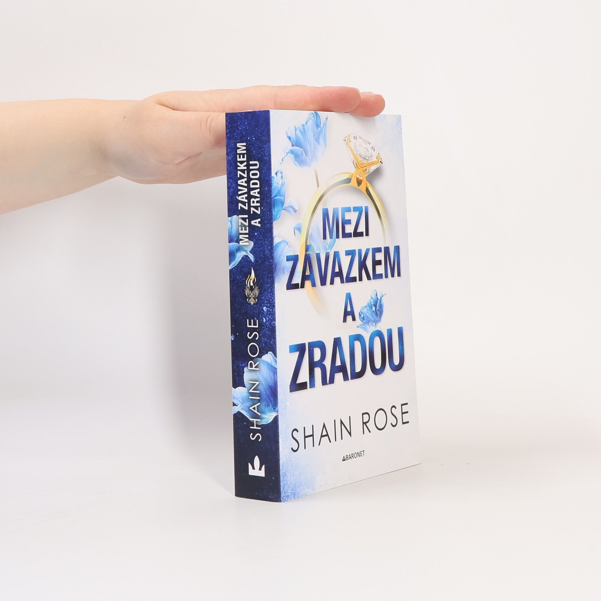 Shain Rose Mezi závazkem a zradou