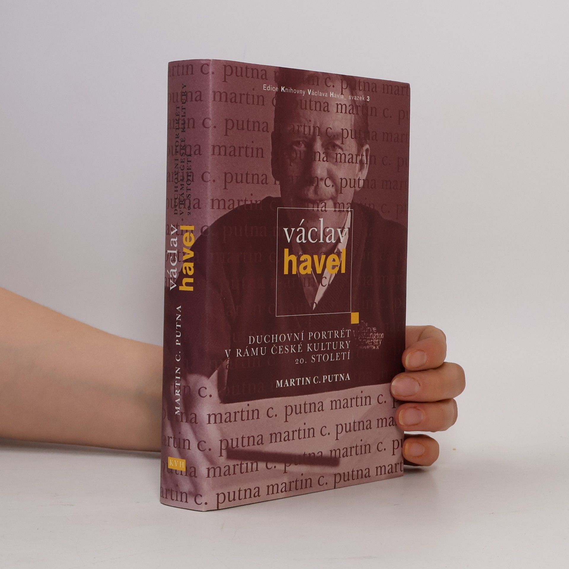 Václav Havel - Duchovní portrét v rámu české kultury 20. století