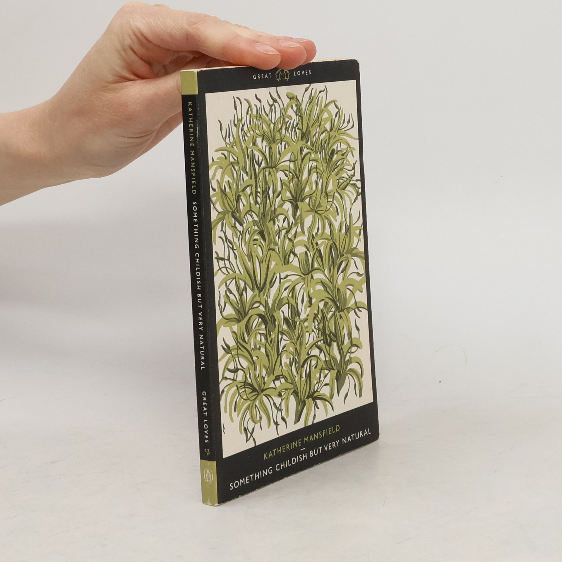 Katherine Mansfield Penguin Great Loves: Something Childish But Very Natural