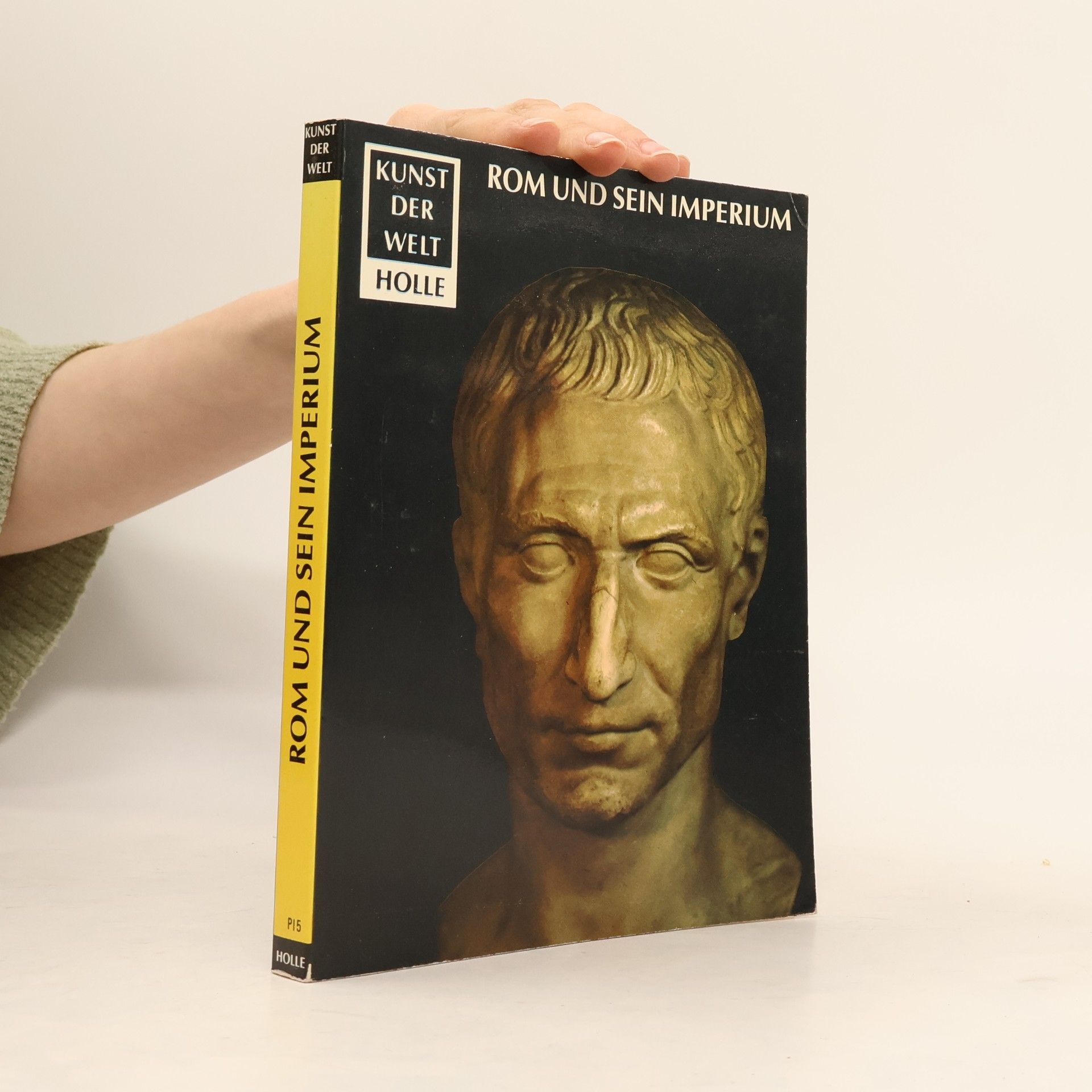 Heinz Kahler Rom und sein Imperium