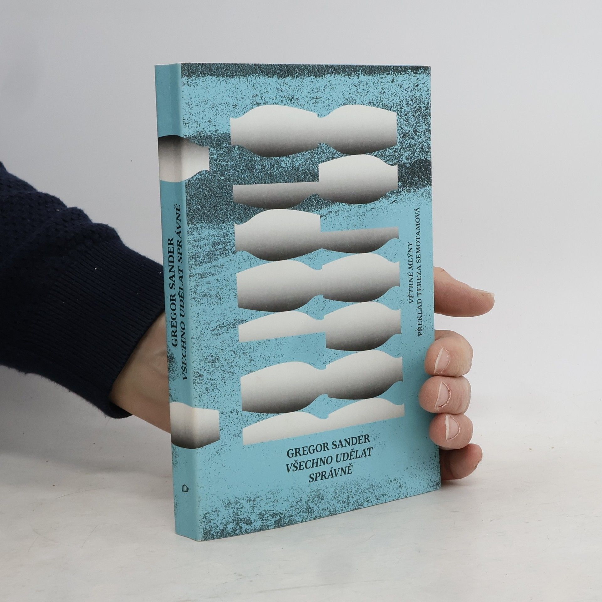 Gregor Sander Všechno udělat správně