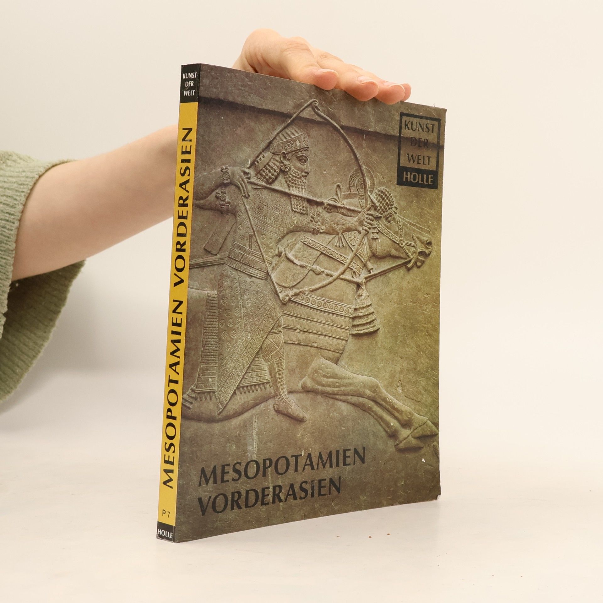 Leonard Woolley Mesopotamien und Vorderasien. Die Kunst des mittleren Ostens