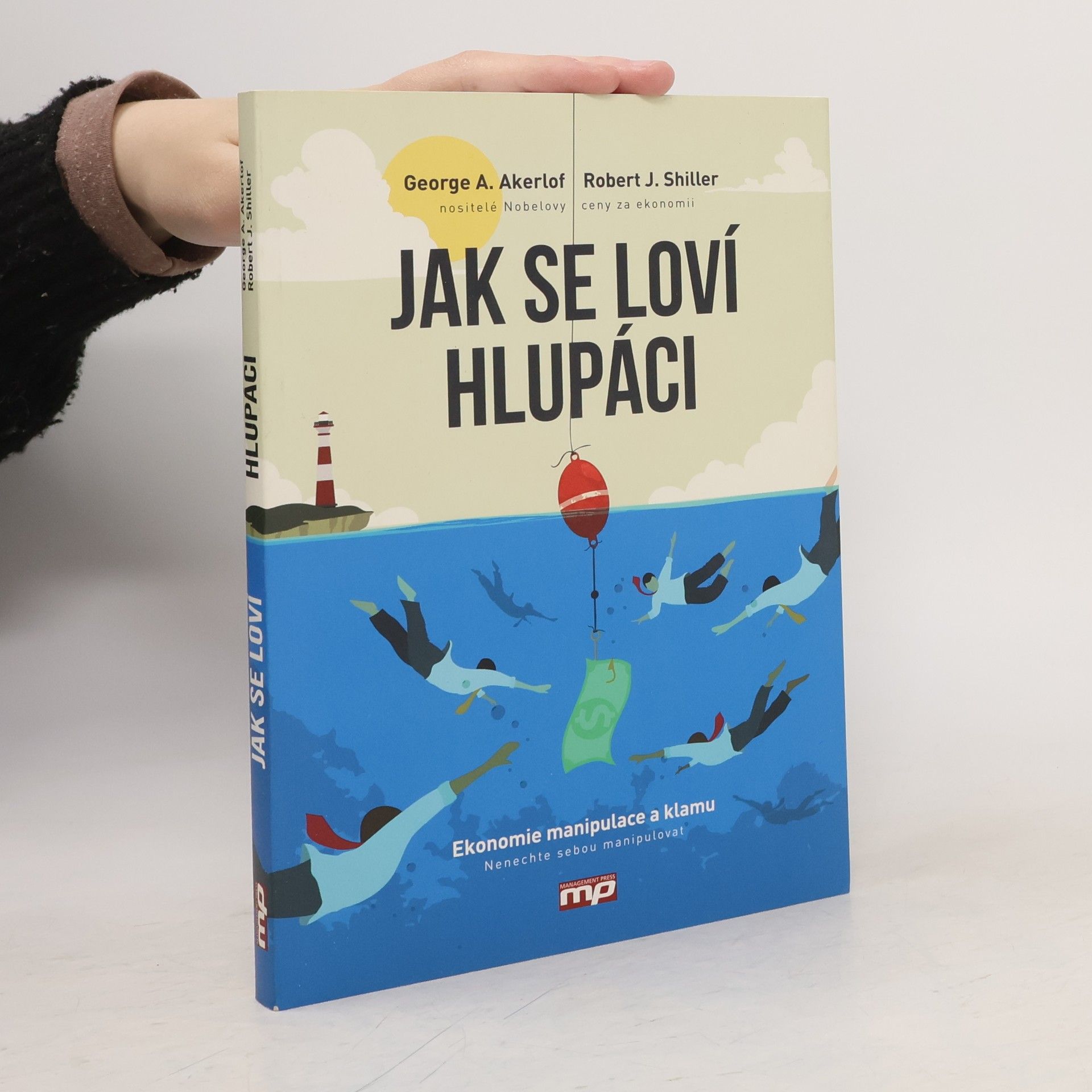 Robert J. Shiller Jak se loví hlupáci