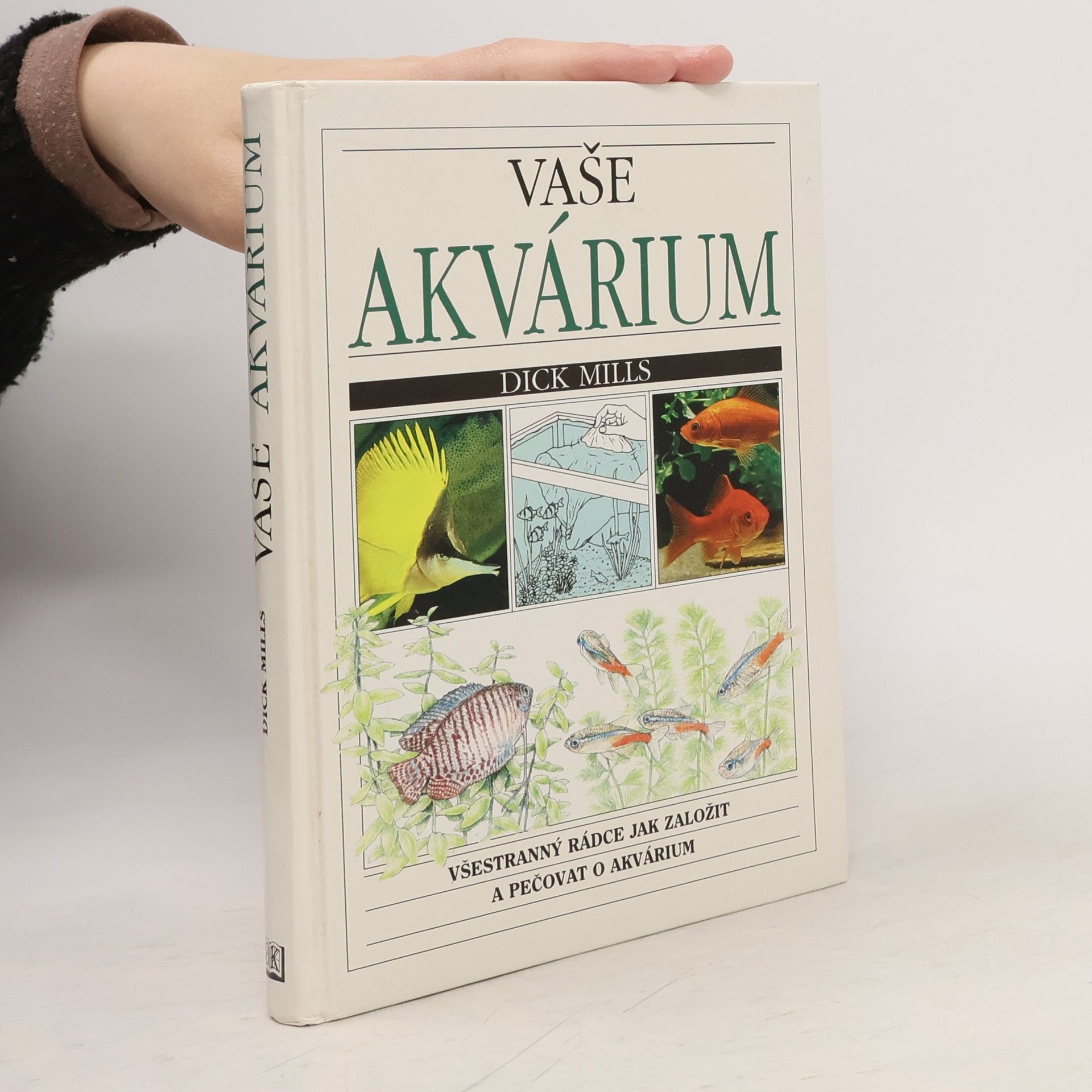 Dick Mills Vaše akvárium