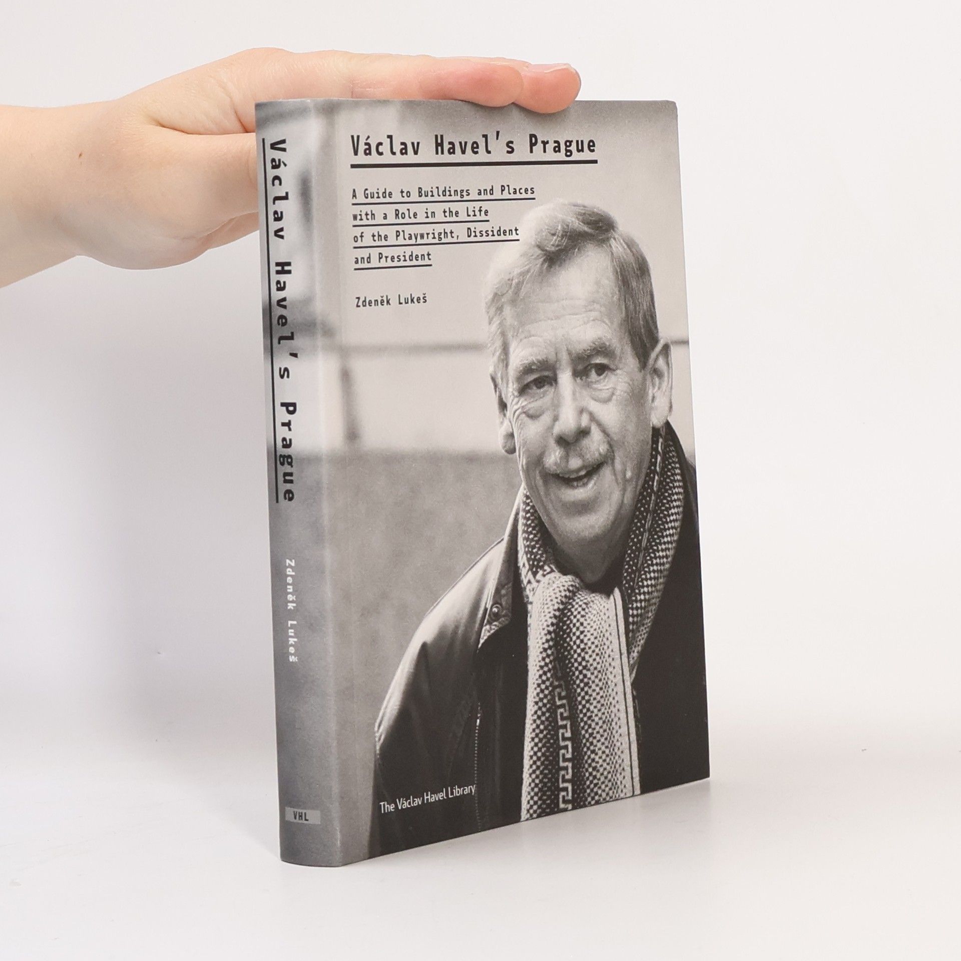 Václav Havel's Prague : a guide to buildings and places with a role in the life of the playwright, dissident and president