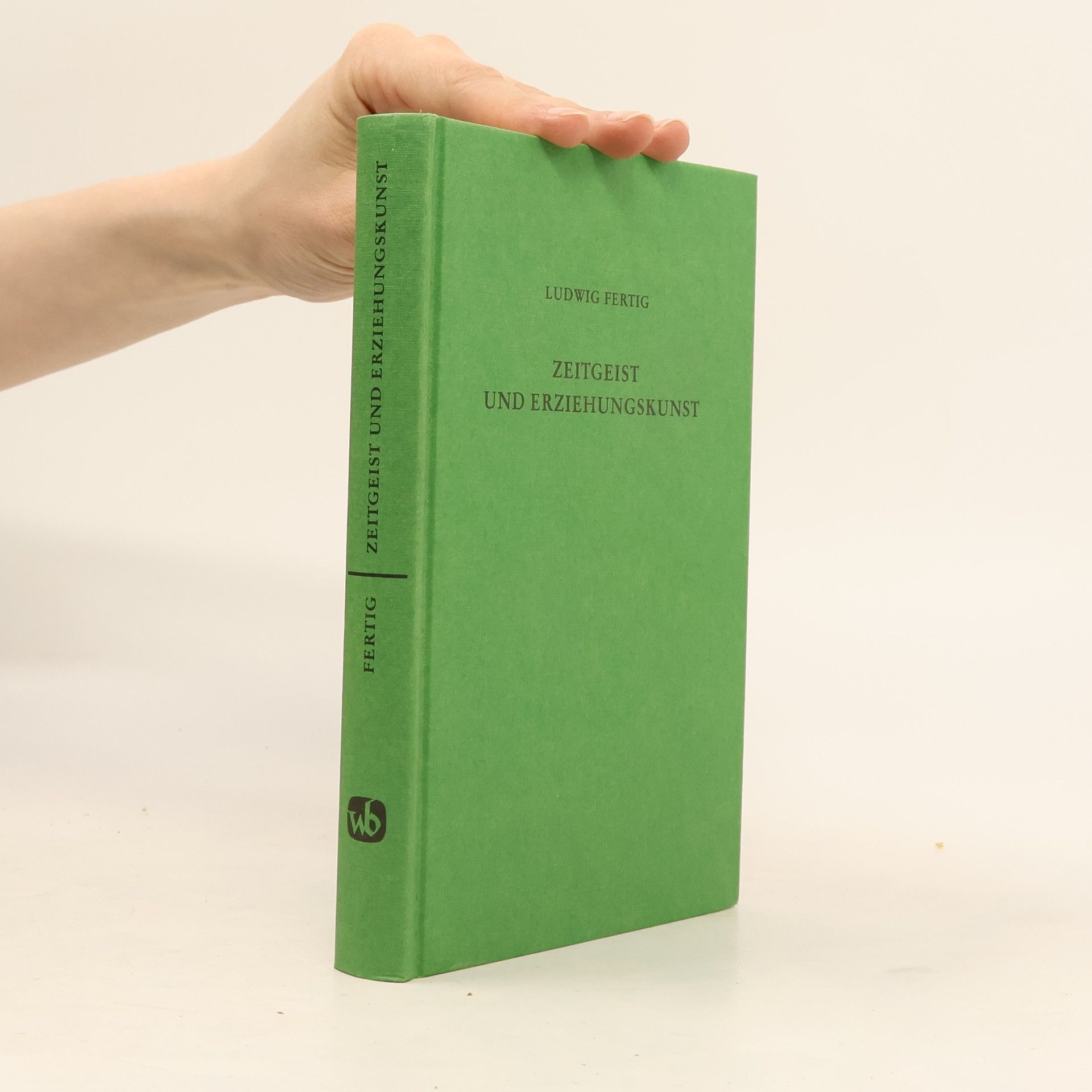 Ludwig Fertig Zeitgeist und Erziehungskunst