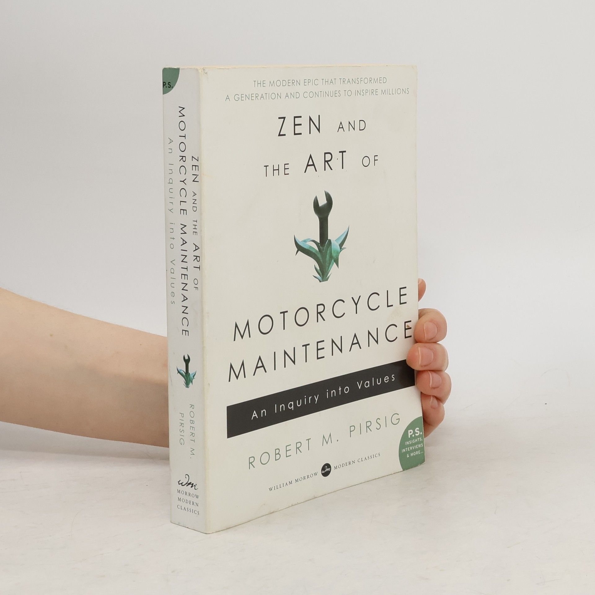 Robert M. Pirsig Zen and the Art of Motorcycle Maintenance