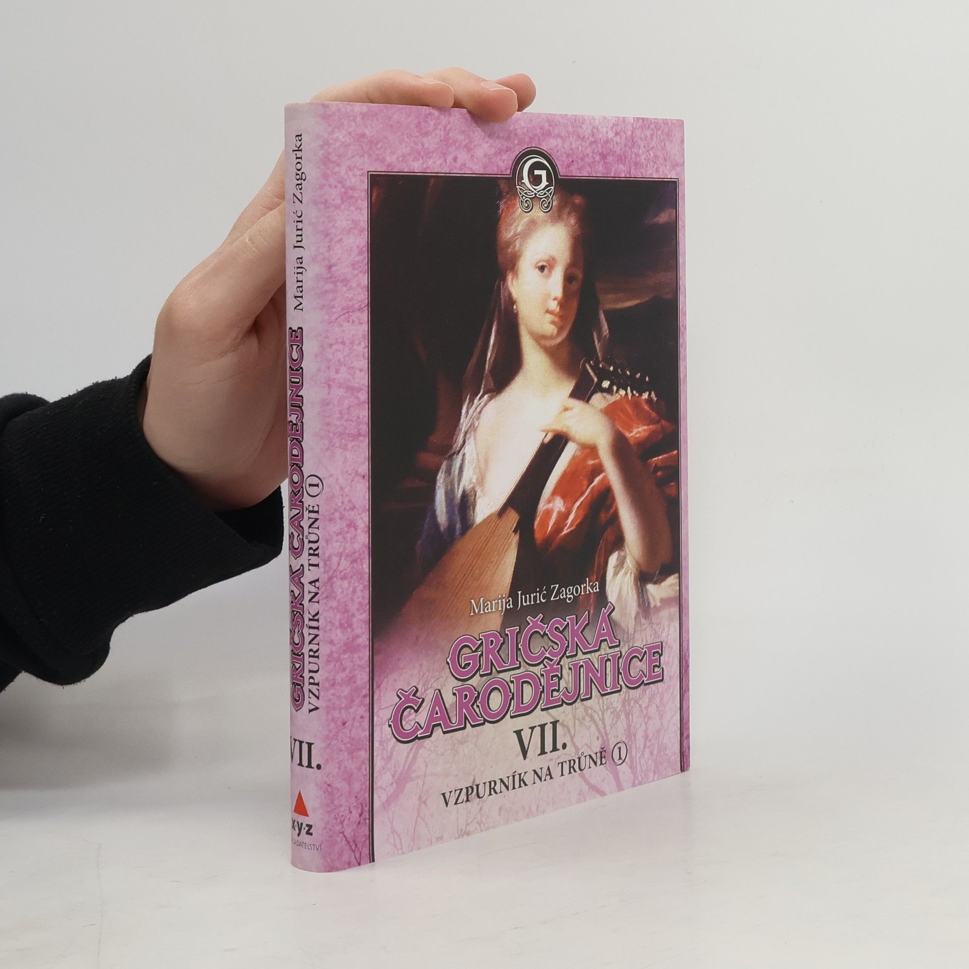 Marija Jurić Zagorka Gričská čarodějnice VII. - Vzpurník na trůně 1