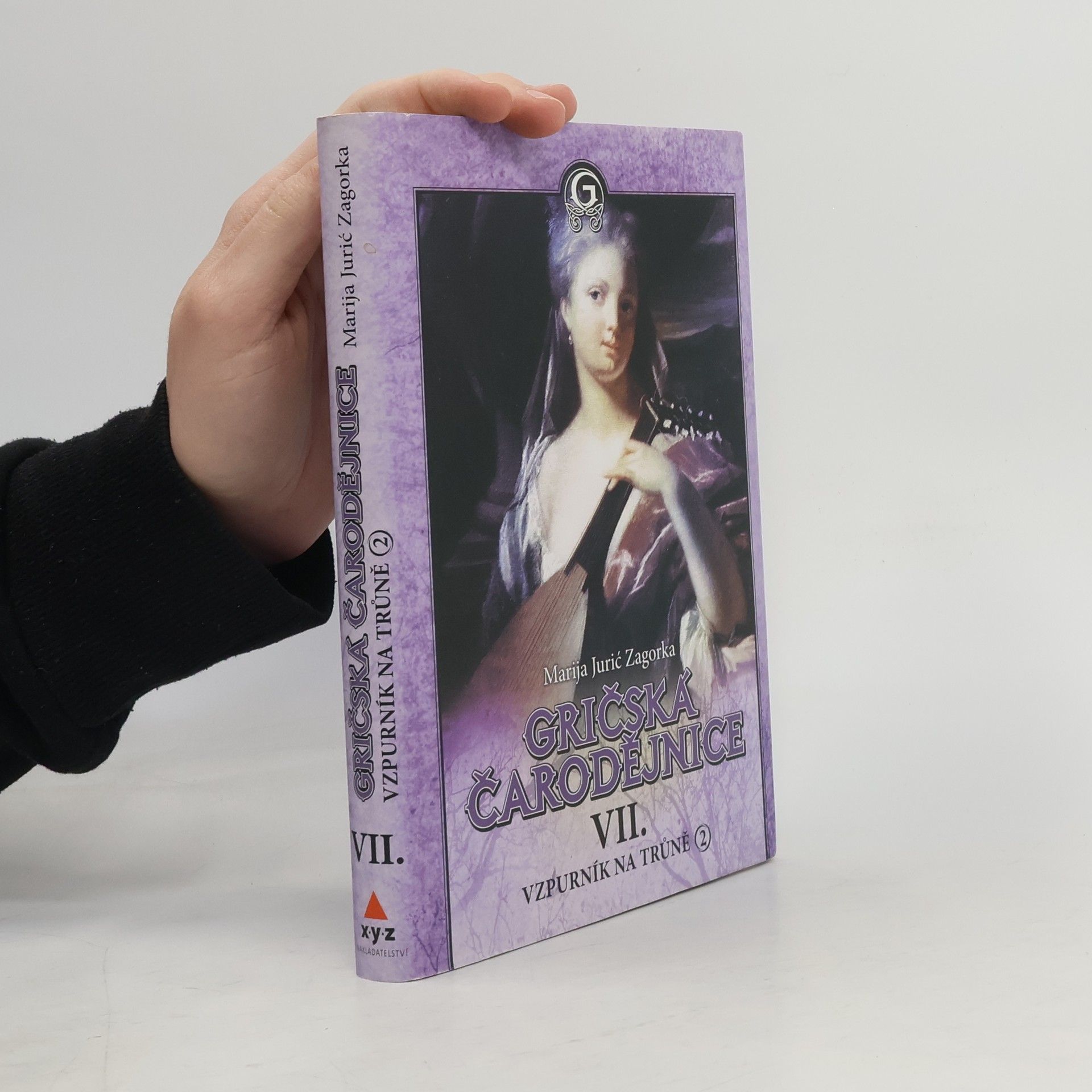 Marija Jurić Zagorka Gričská čarodějnice VII. Vzpurník na trůně 2