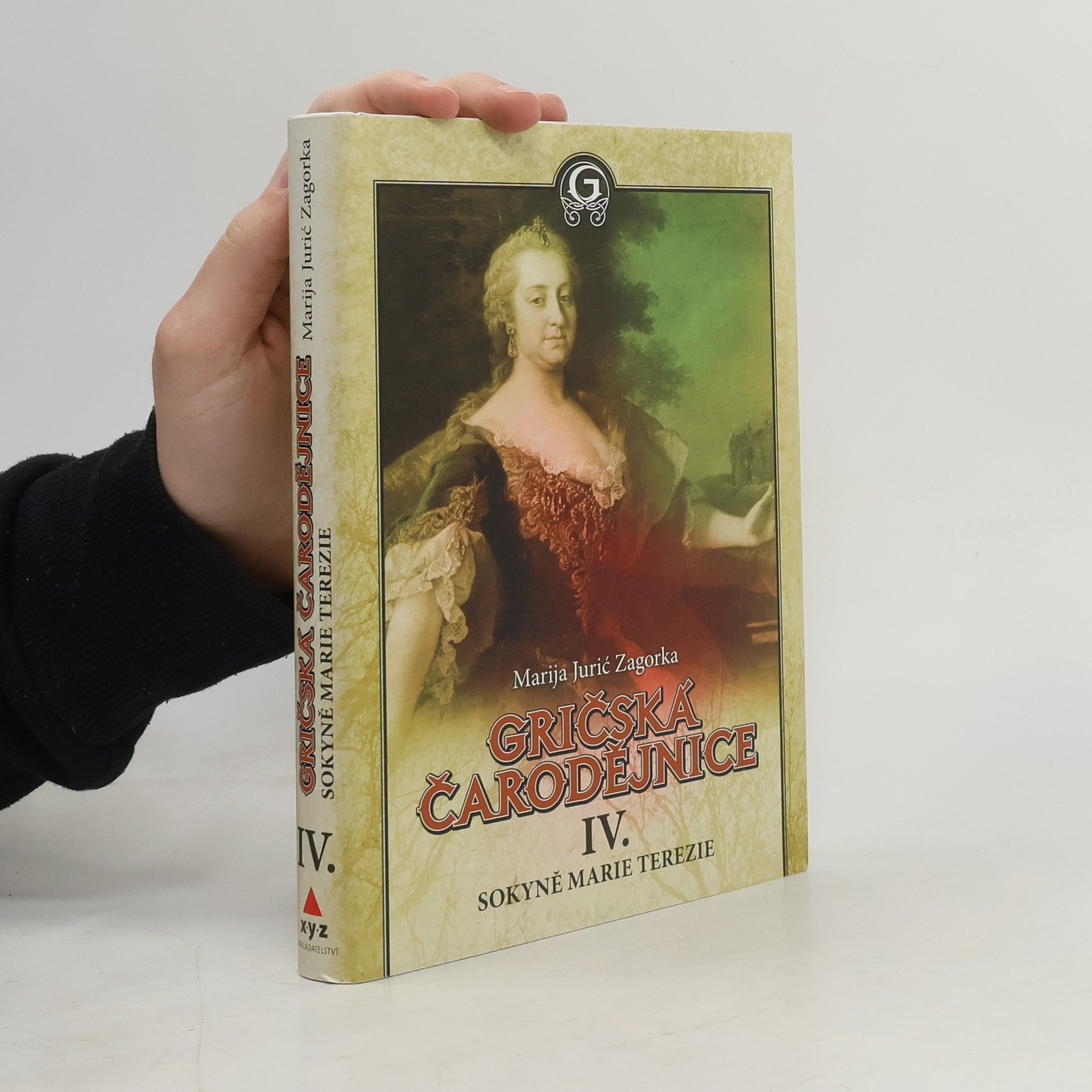Marija Jurić Zagorka Gričská čarodějnice IV. Sokyně Marie Terezie