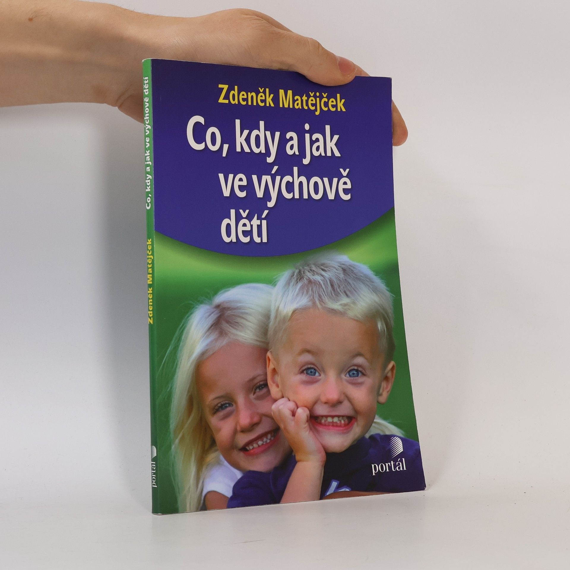 Zdeněk Matějček Co, kdy a jak ve výchově dětí
