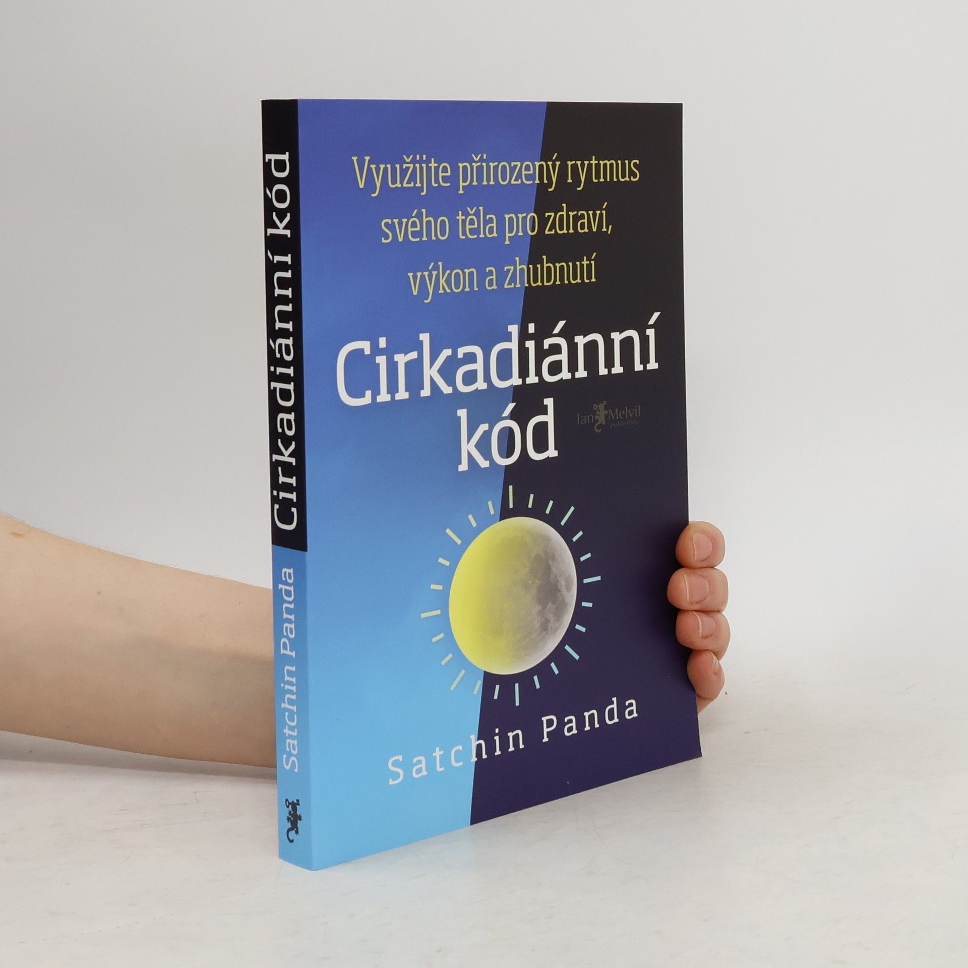 Satchin Panda, PhD Cirkadiánní kód