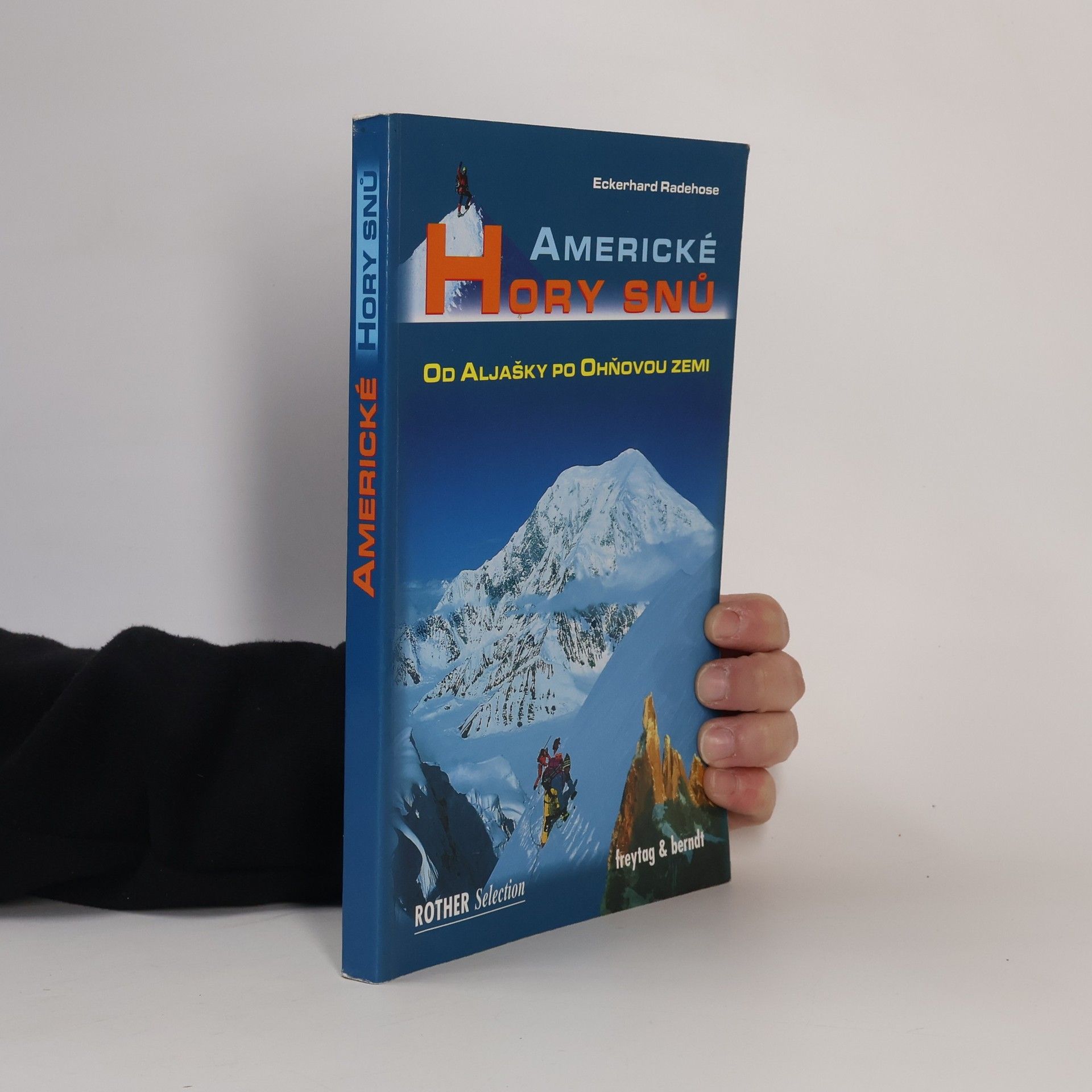 Eckehard Radehose Americké hory snů