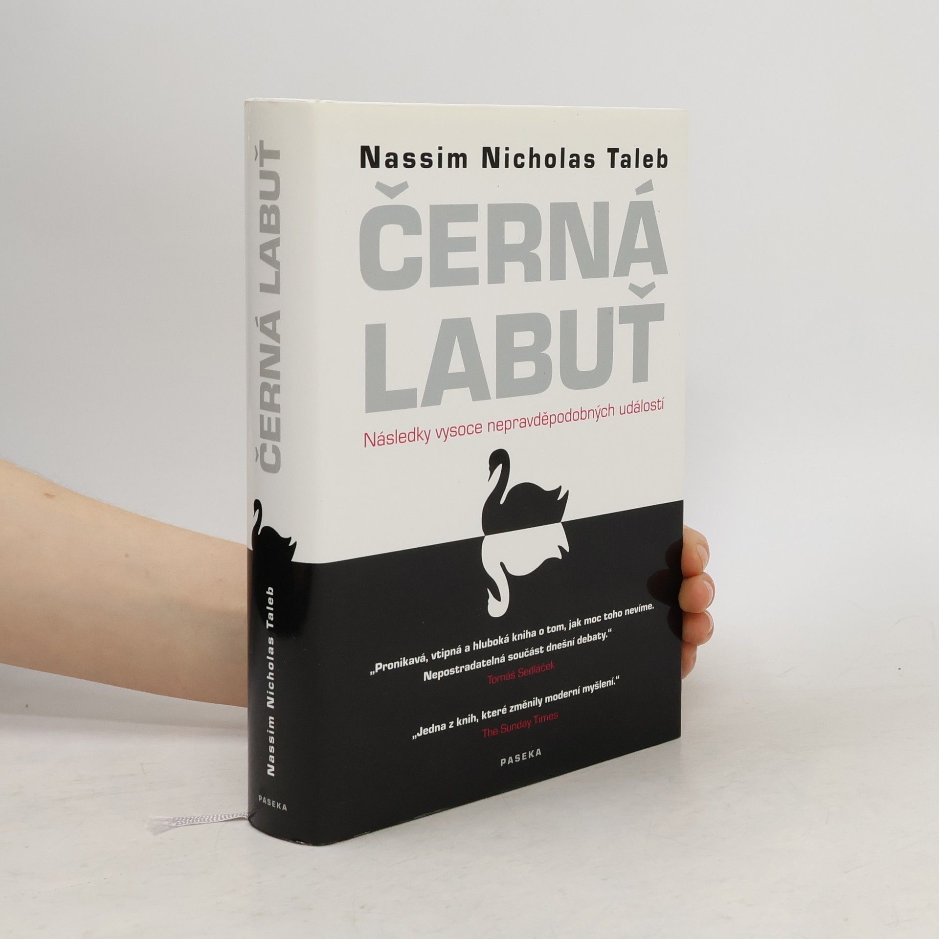 Nassim Nicholas Taleb Černá labuť. Následky vysoce nepravděpodobných událostí
