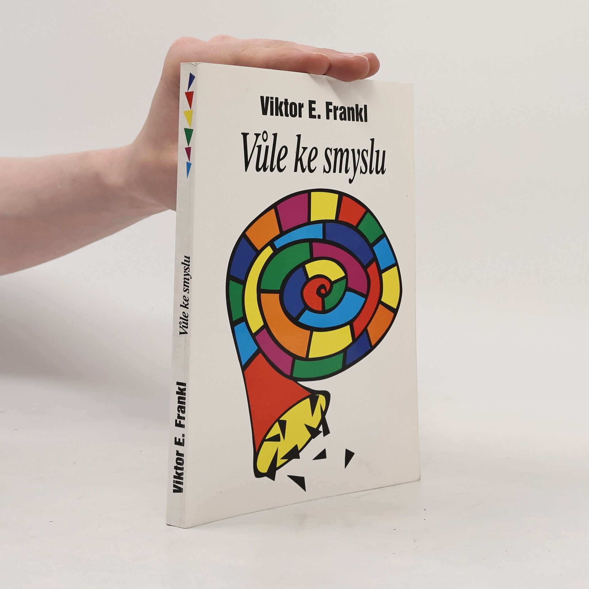 Elisabeth Lukas Vůle ke smyslu: vybrané přednášky o logoterapii