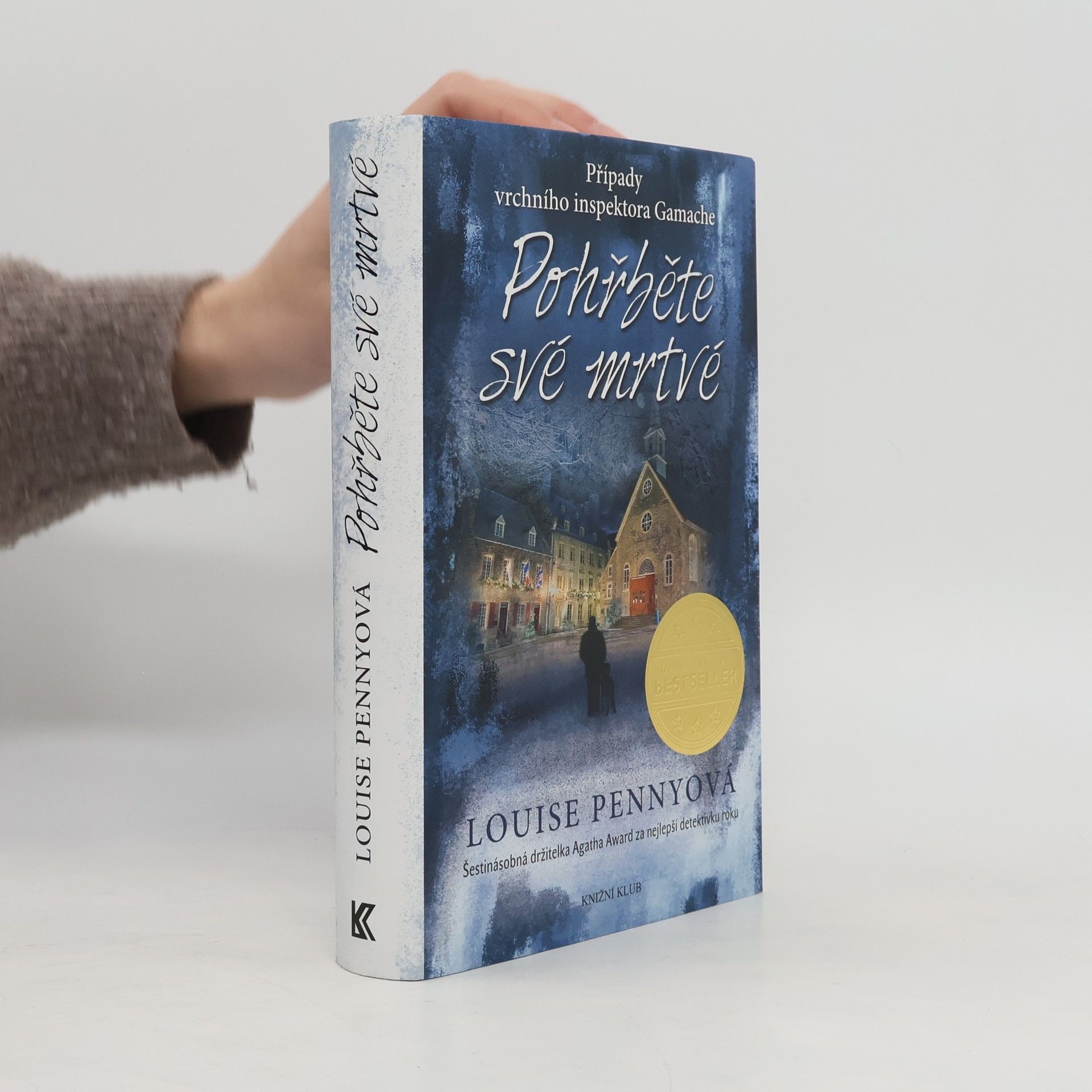 Louise Penny Pohřběte své mrtvé