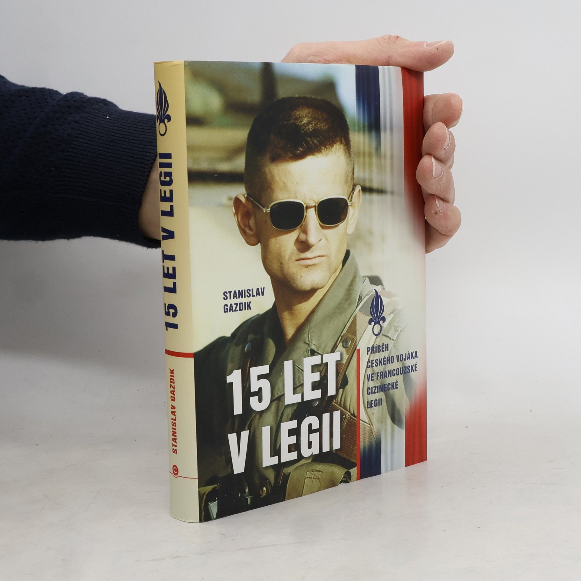 Stanislav Gazdik 15 let v legii