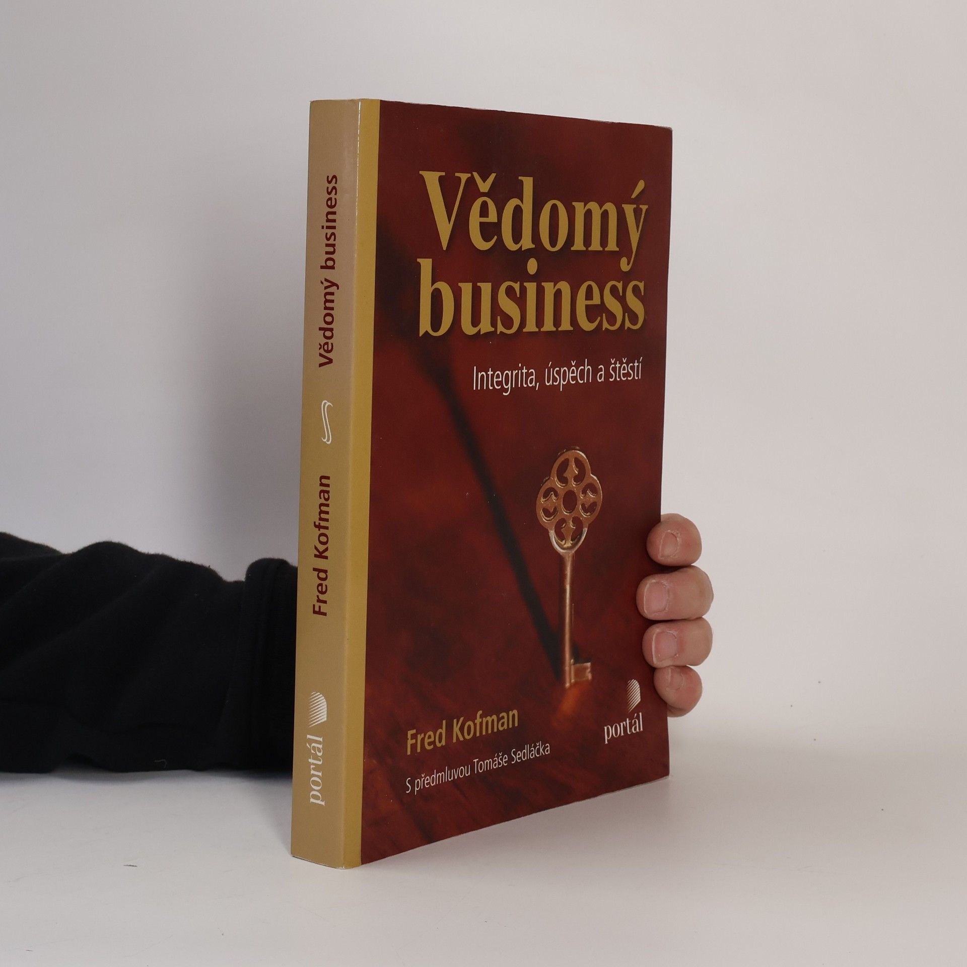Fred Kofman Vědomý business: Integrita, úspěch a štěstí