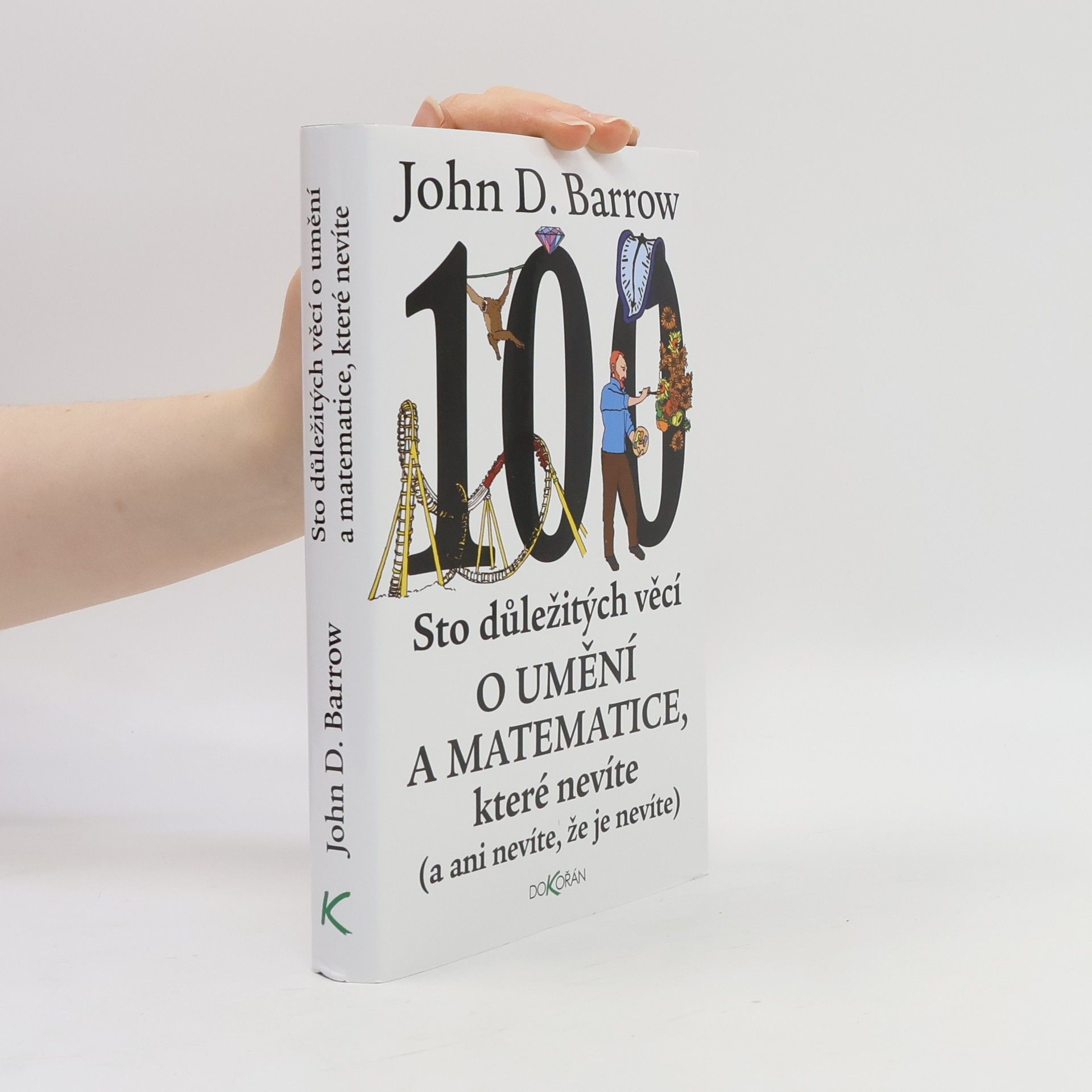 100 : sto důležitých věcí o umění a matematice, které nevíte (a ani nevíte, že je nevíte)