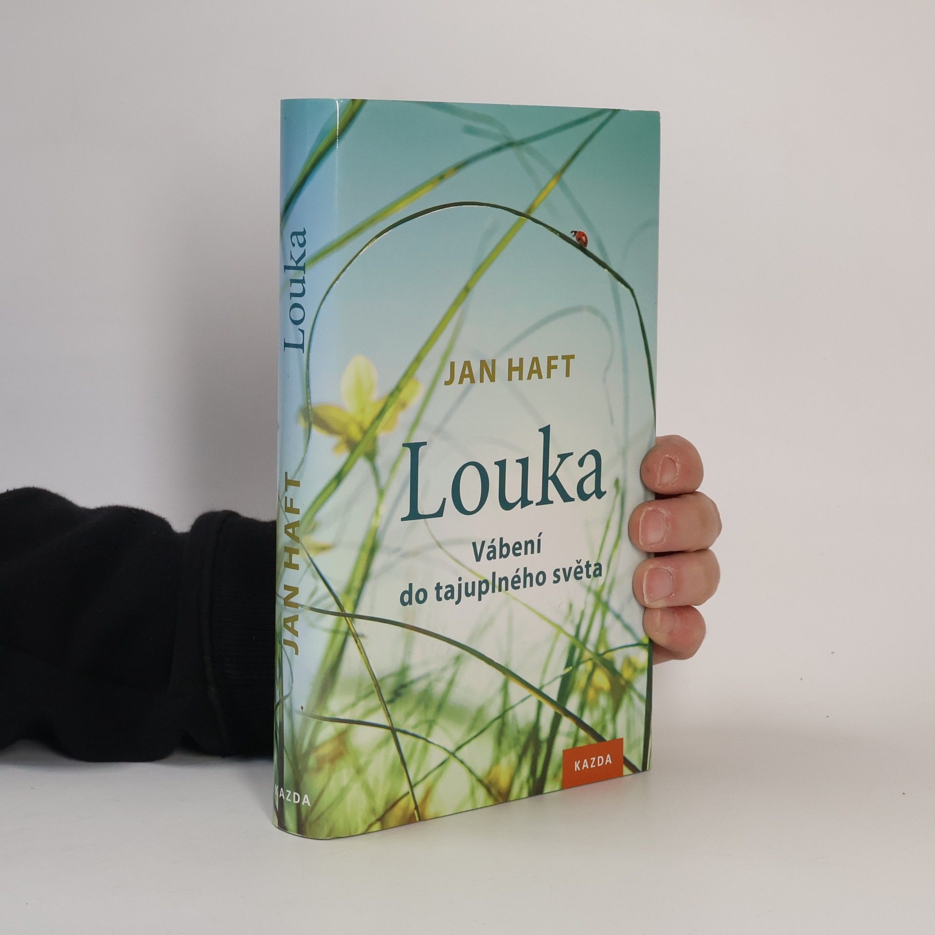 Jan Haft Louka: Vábení do tajuplného světa