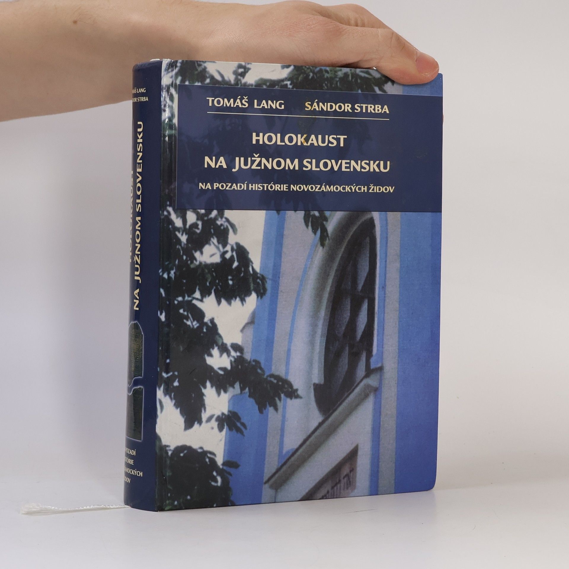 Tomáš Lang Holokaust na južnom Slovensku na pozadí histórie novozámockých židov