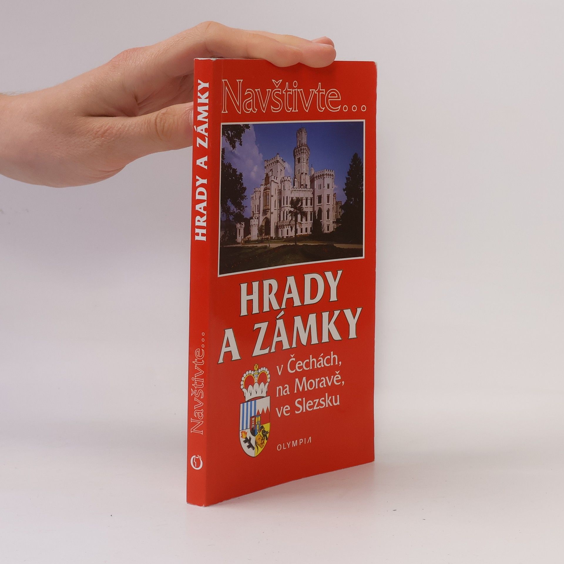Collectif d'auteurs Hrady a zámky v Čechách, na Moravě, ve Slezsku