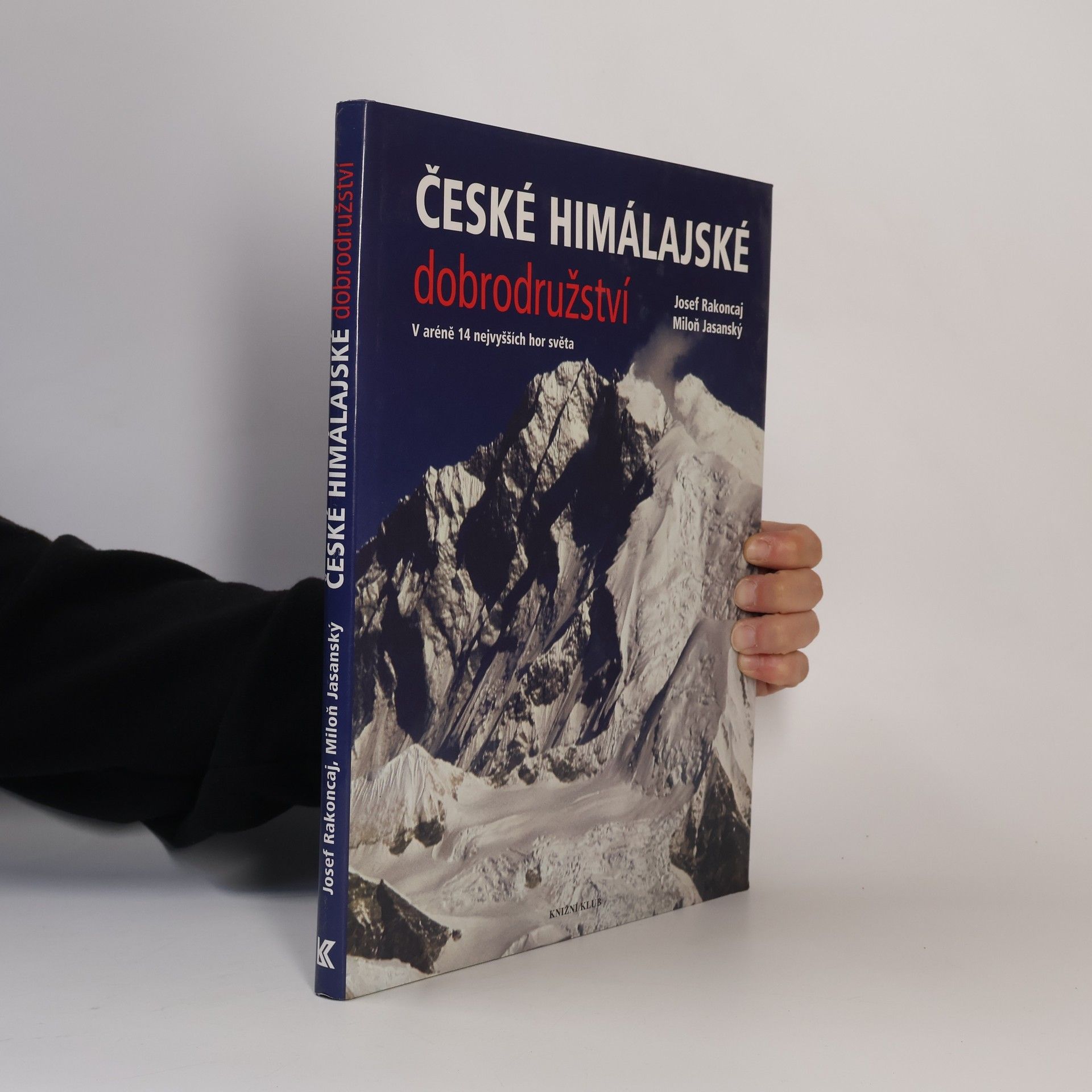 Miloň Jasanský České himálajské dobrodružství. V aréně 14 nejvyšších hor světa