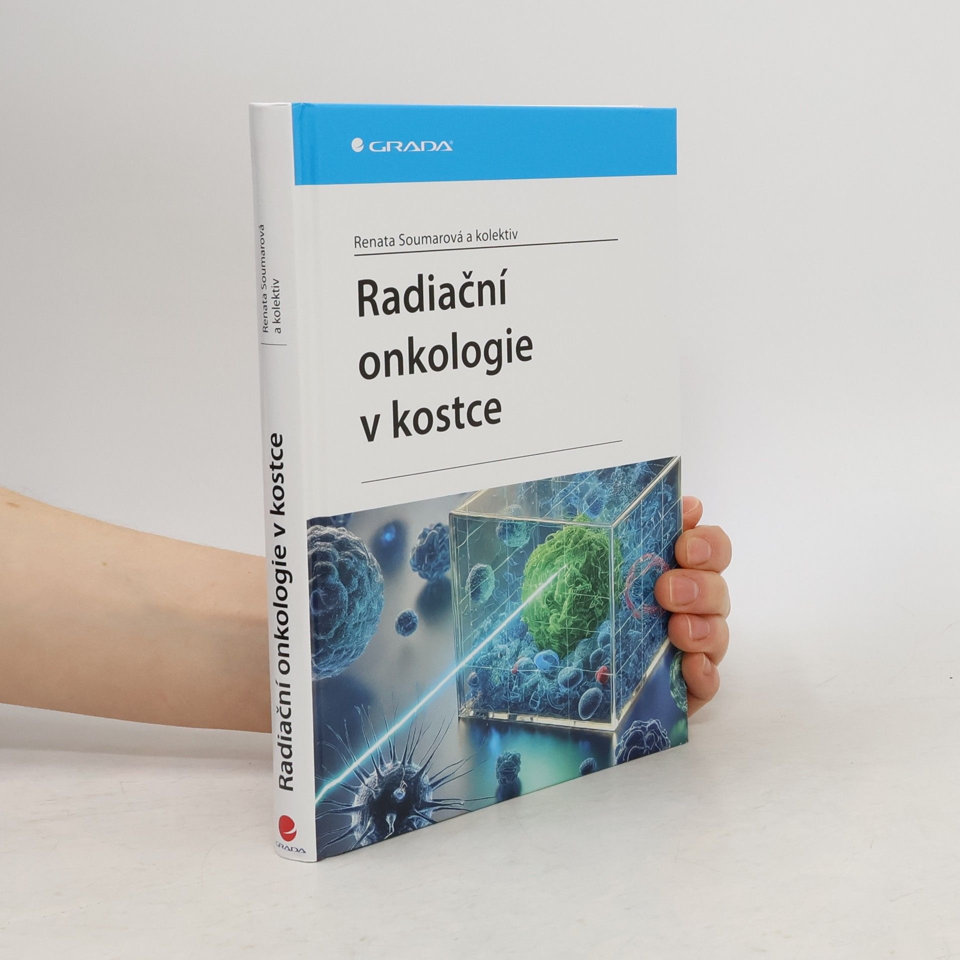 Renata Soumarová Radiační onkologie v kostce